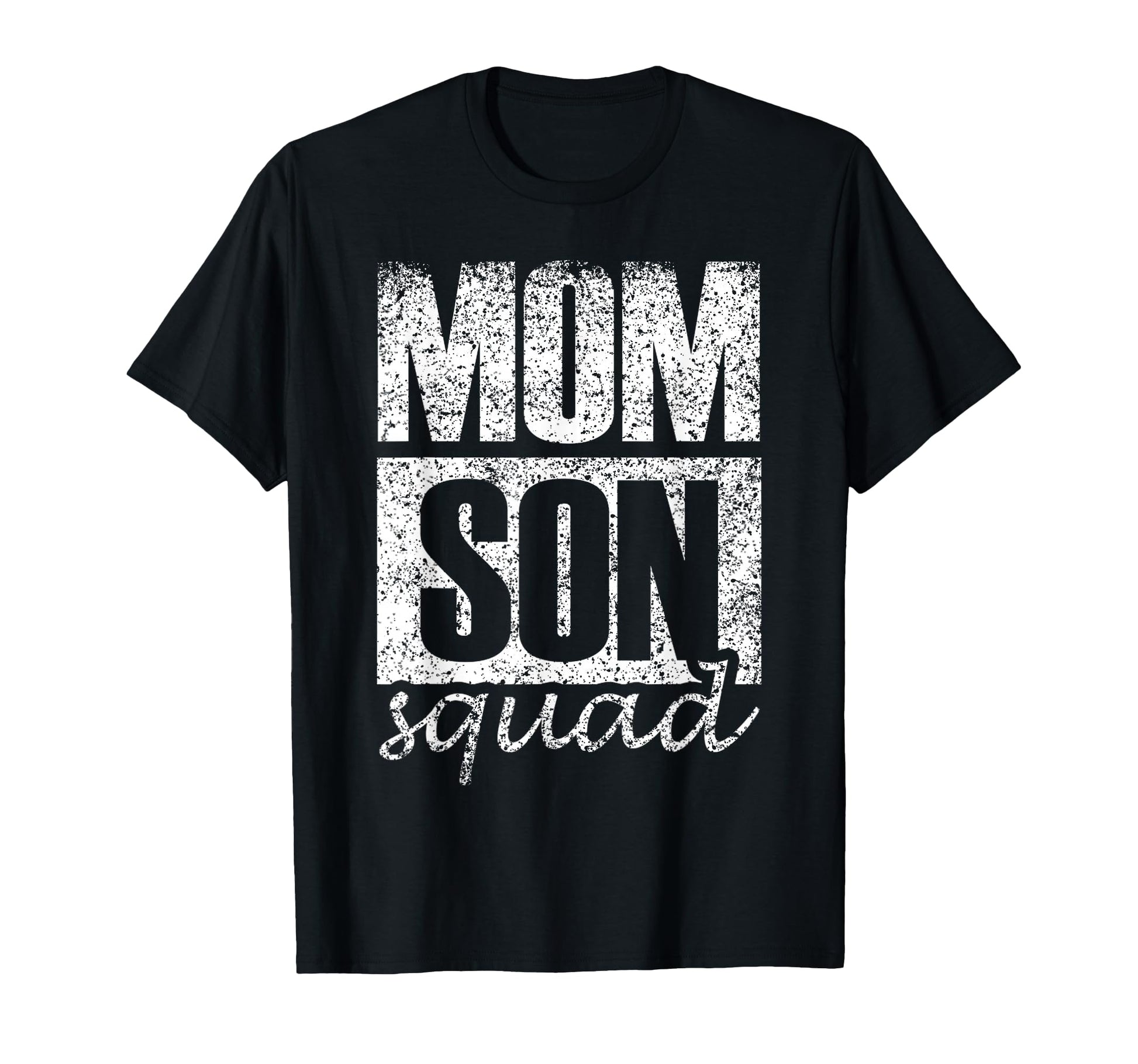 Mum Son Squad Sons Mothers Day T-Shirt - Streetwear Style for Adults - T-Shirt, Sweatshirt, Hoodie