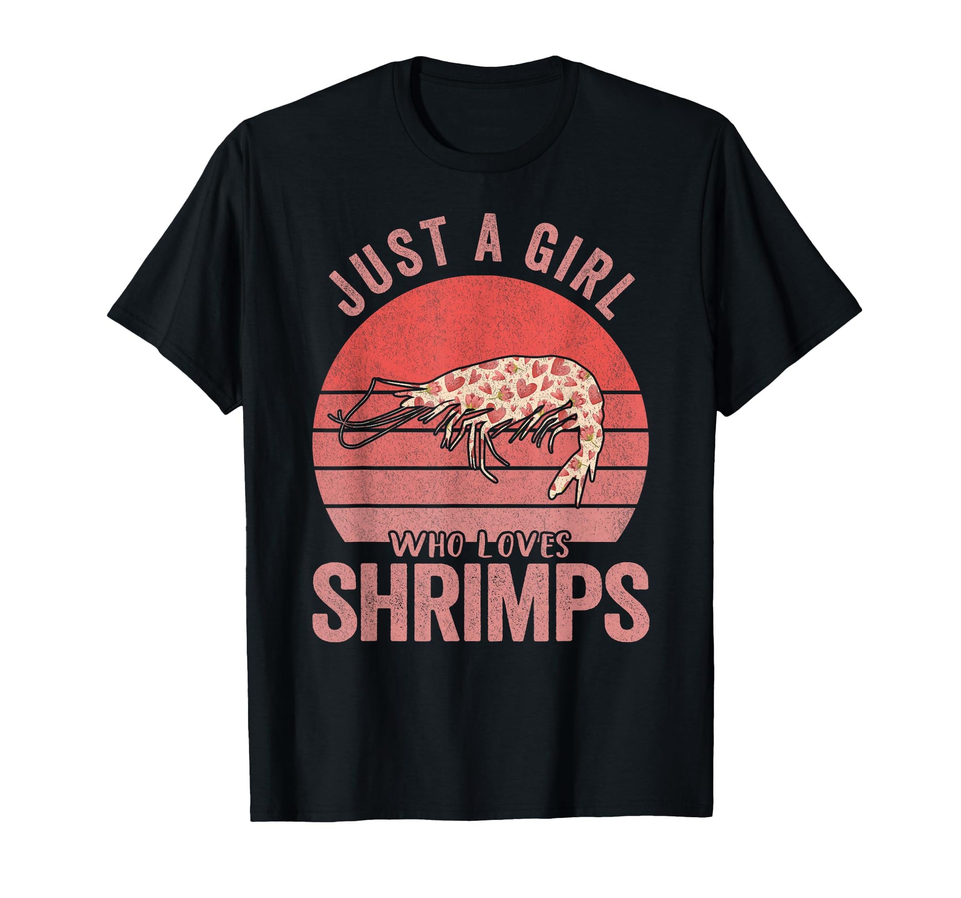 Funny Shrimp Lover Shrimp Gift Just T-Shirt - Unique Graphic for Adults - T-Shirt, Sweatshirt, Hoodie