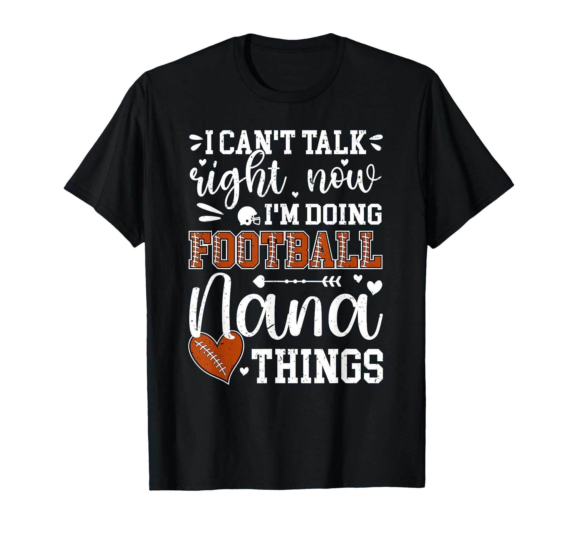 Doing Football Nana Things Nana Football T-Shirt - Graphic Print Unisex - T-Shirt, Sweatshirt, Hoodie