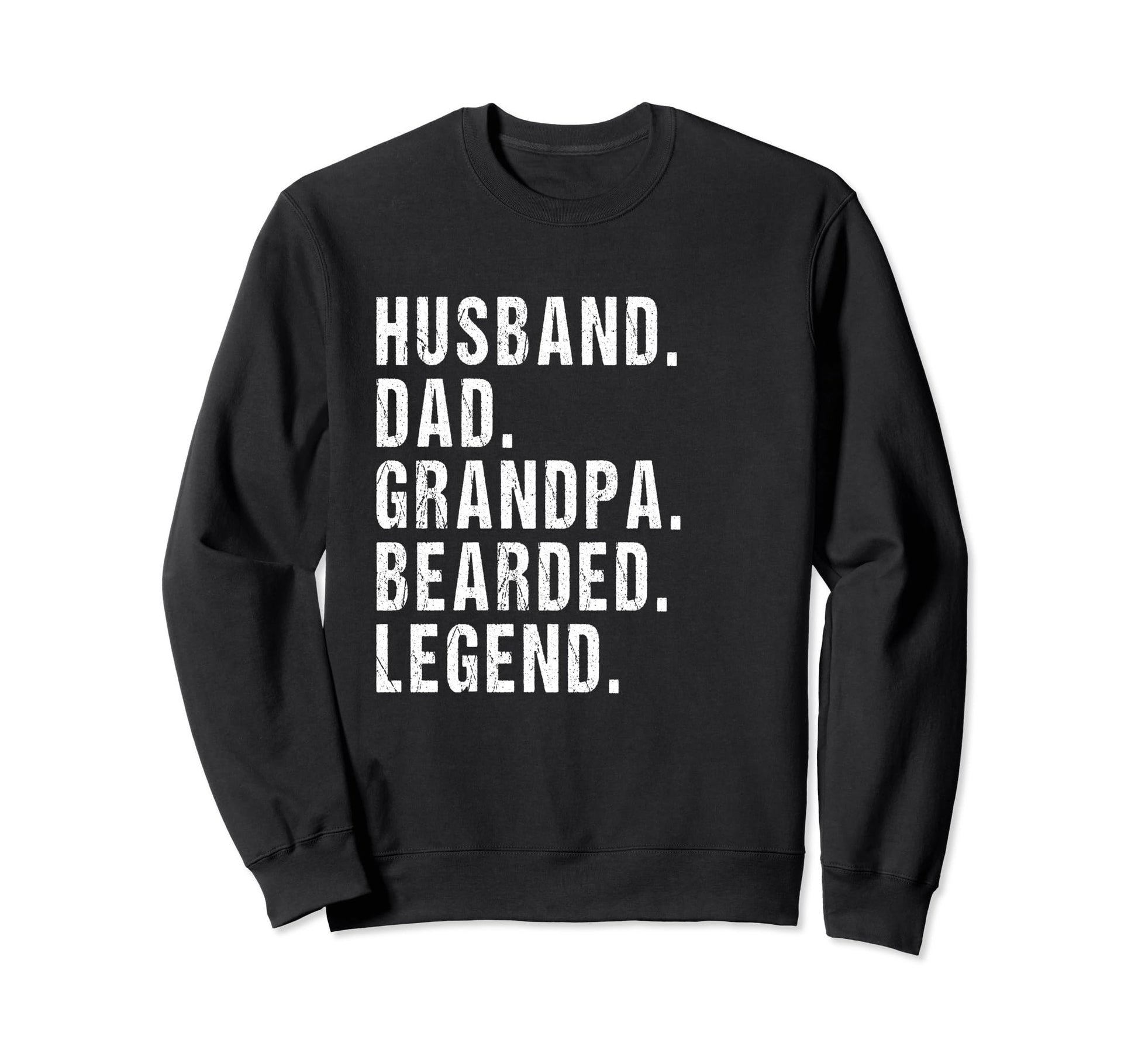 Husband Dad Grandpa Bearded Legend Sweatshirt - Unique Graphic for Adults - T-Shirt, Sweatshirt, Hoodie