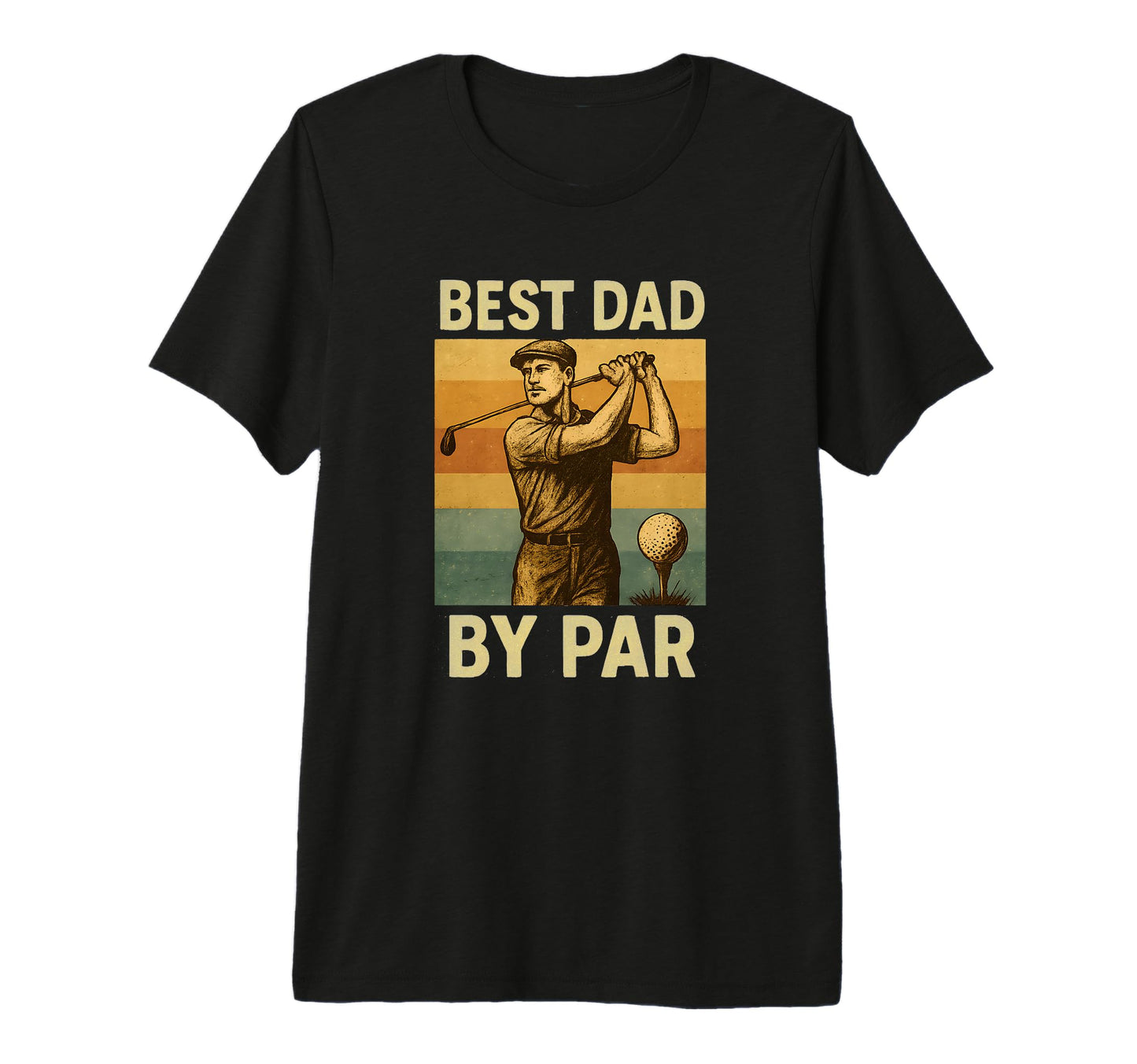 Best Dad Par Golf Fathers Day T-Shirt - Casual Everyday Wear Unisex - T-Shirt, Sweatshirt, Hoodie