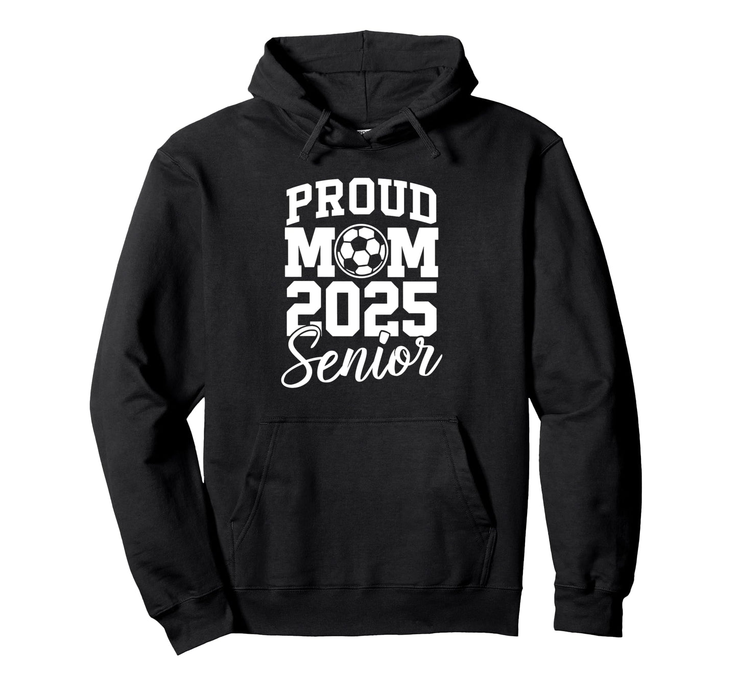 Senior 2025 Soccer Mom High School Hoodie - Trendy Graphic Men Women - T-Shirt, Sweatshirt, Hoodie