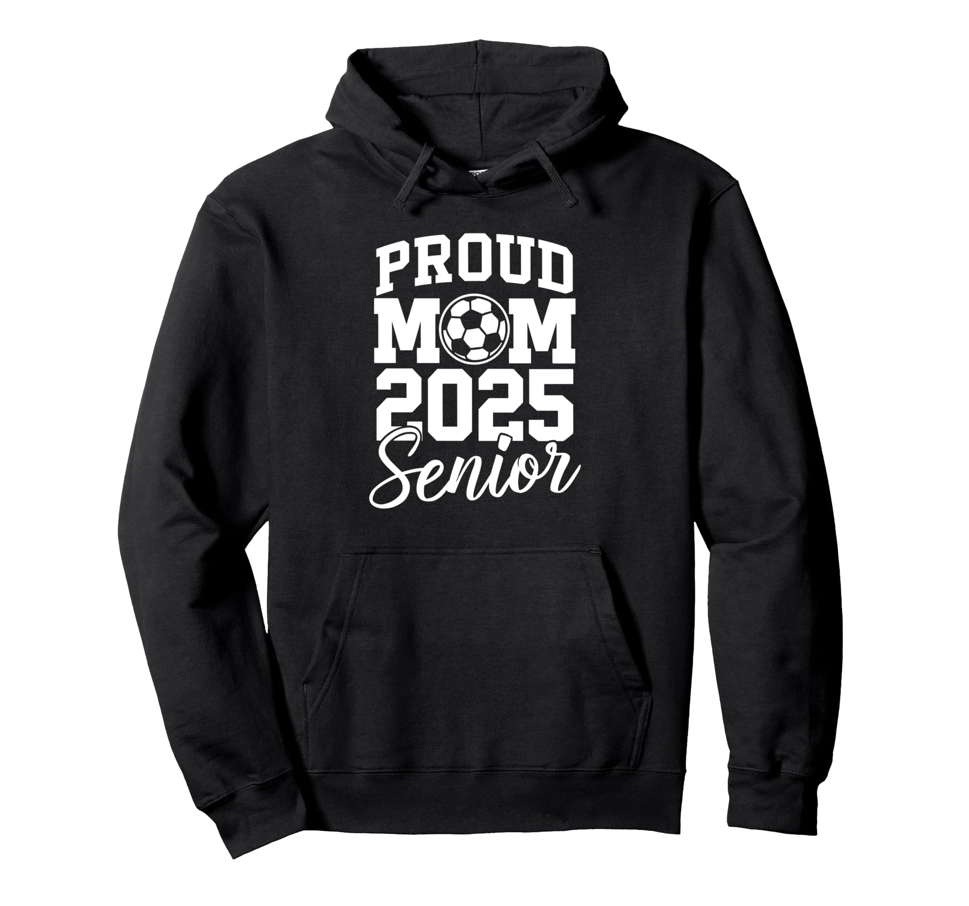 Senior 2025 Soccer Mom High School Hoodie - Trendy Graphic Men Women - T-Shirt, Sweatshirt, Hoodie
