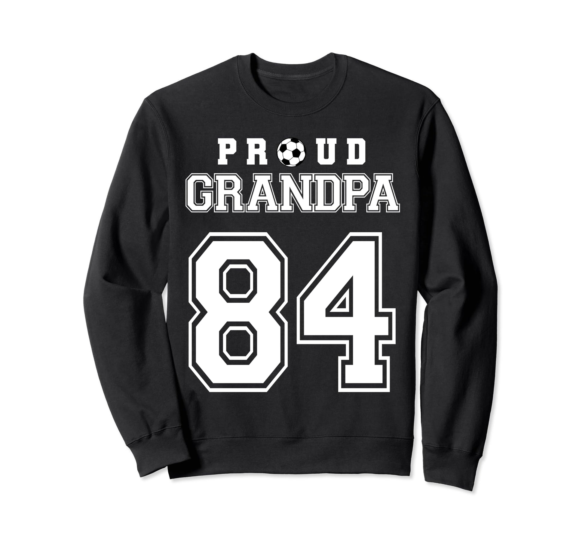 Number 84 Custom Proud Soccer Futbol Sweatshirt - Aesthetic Graphic Unisex - T-Shirt, Sweatshirt, Hoodie