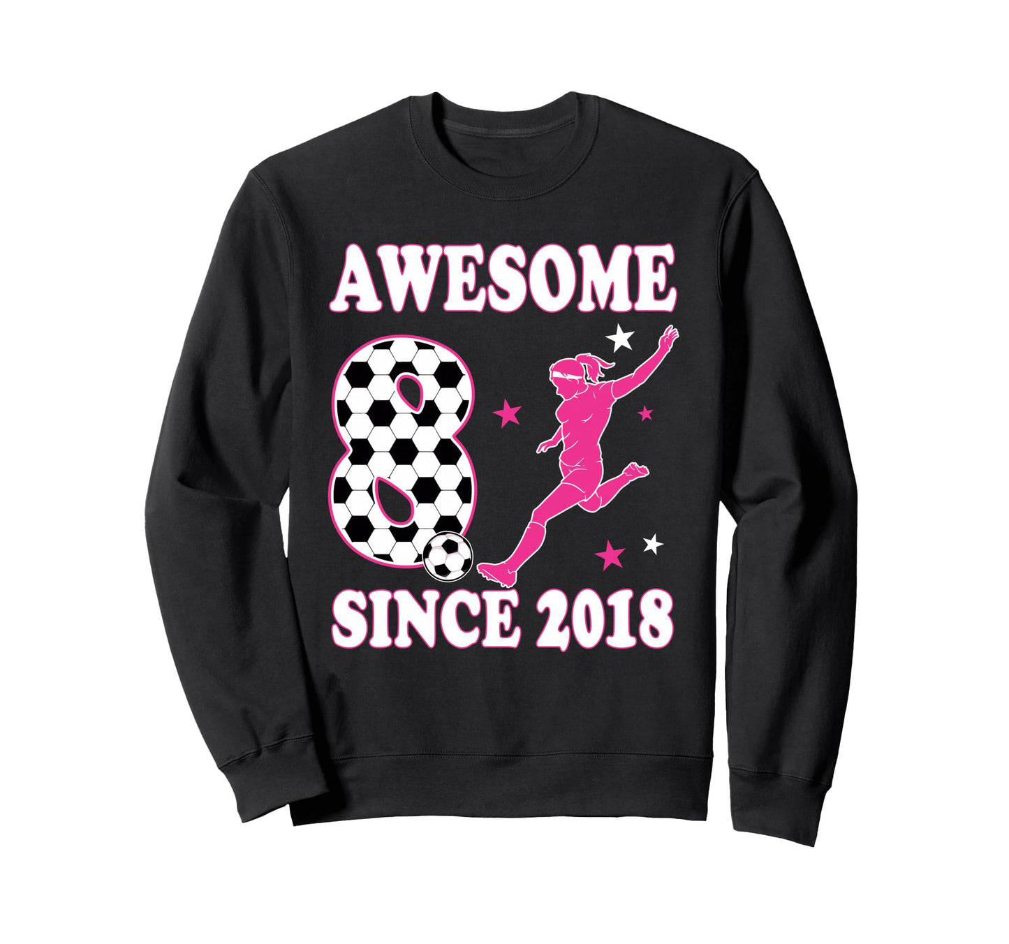 8 Year Old Awesome Since 2018 Sweatshirt - Streetwear Style Unisex - T-Shirt, Sweatshirt, Hoodie