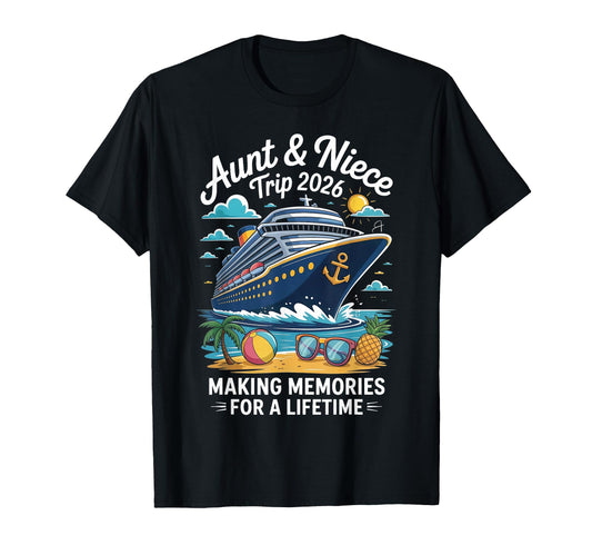 Aunt Niece Cruise Trip 2026 Summer T-Shirt - Minimalist Print Unisex - T-Shirt, Sweatshirt, Hoodie