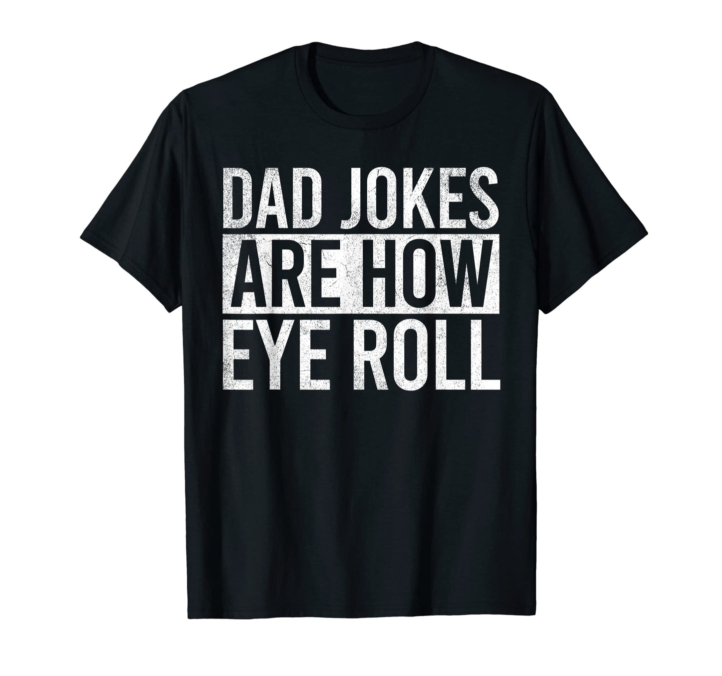 Mens Funny Dad Jokes Fun Fathers Day T-Shirt - Custom Art Print Men Women - T-Shirt, Sweatshirt, Hoodie