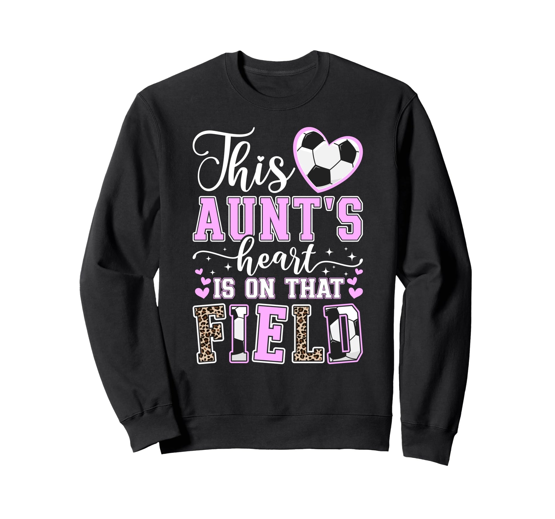 That Field Soccer Aunt Soccer Player Sweatshirt - Graphic Print Unisex - T-Shirt, Sweatshirt, Hoodie
