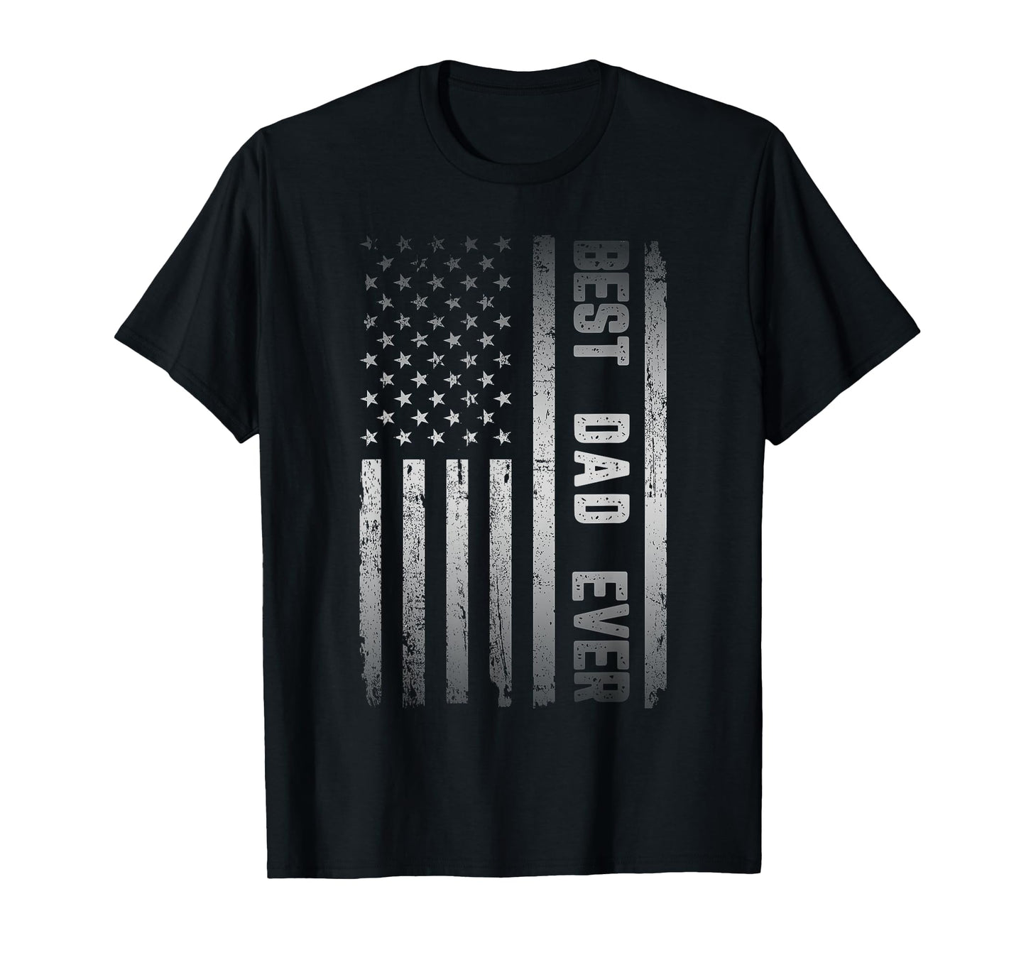 Best Dad Ever American Us Flag Fathers Day T-Shirt - Trendy Graphic Unisex - T-Shirt, Sweatshirt, Hoodie