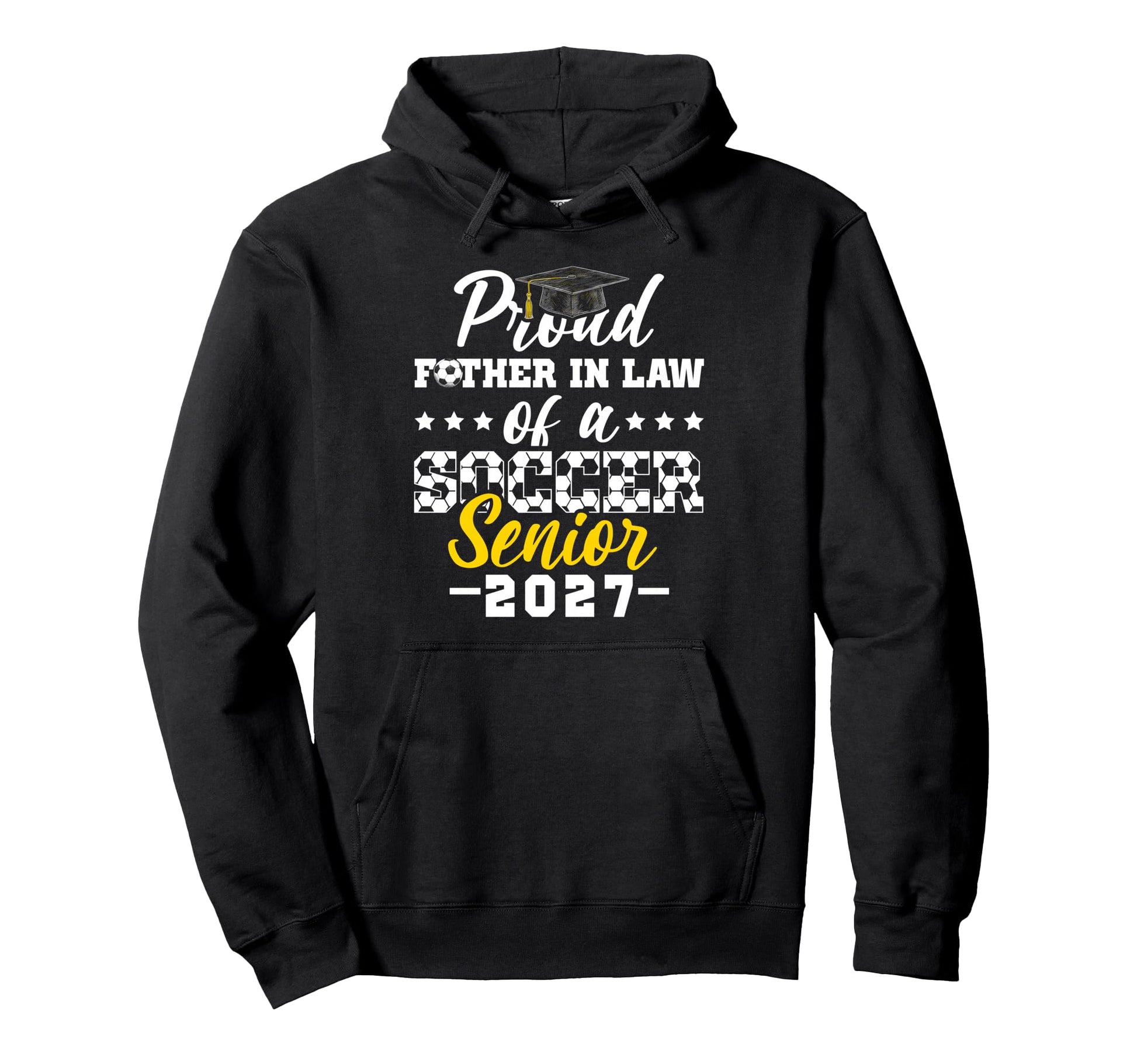 Proud Father Law Soccer Senior 2027 Hoodie - Minimalist Print for Adults - T-Shirt, Sweatshirt, Hoodie