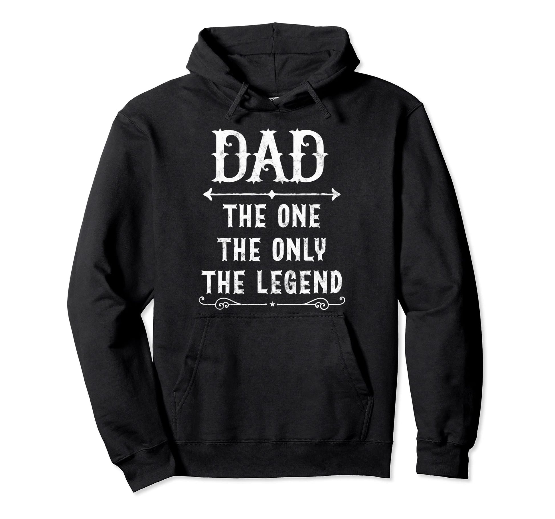 Dad One Only Legend Fathers Day Gift Hoodie - Novelty Apparel for Adults - T-Shirt, Sweatshirt, Hoodie