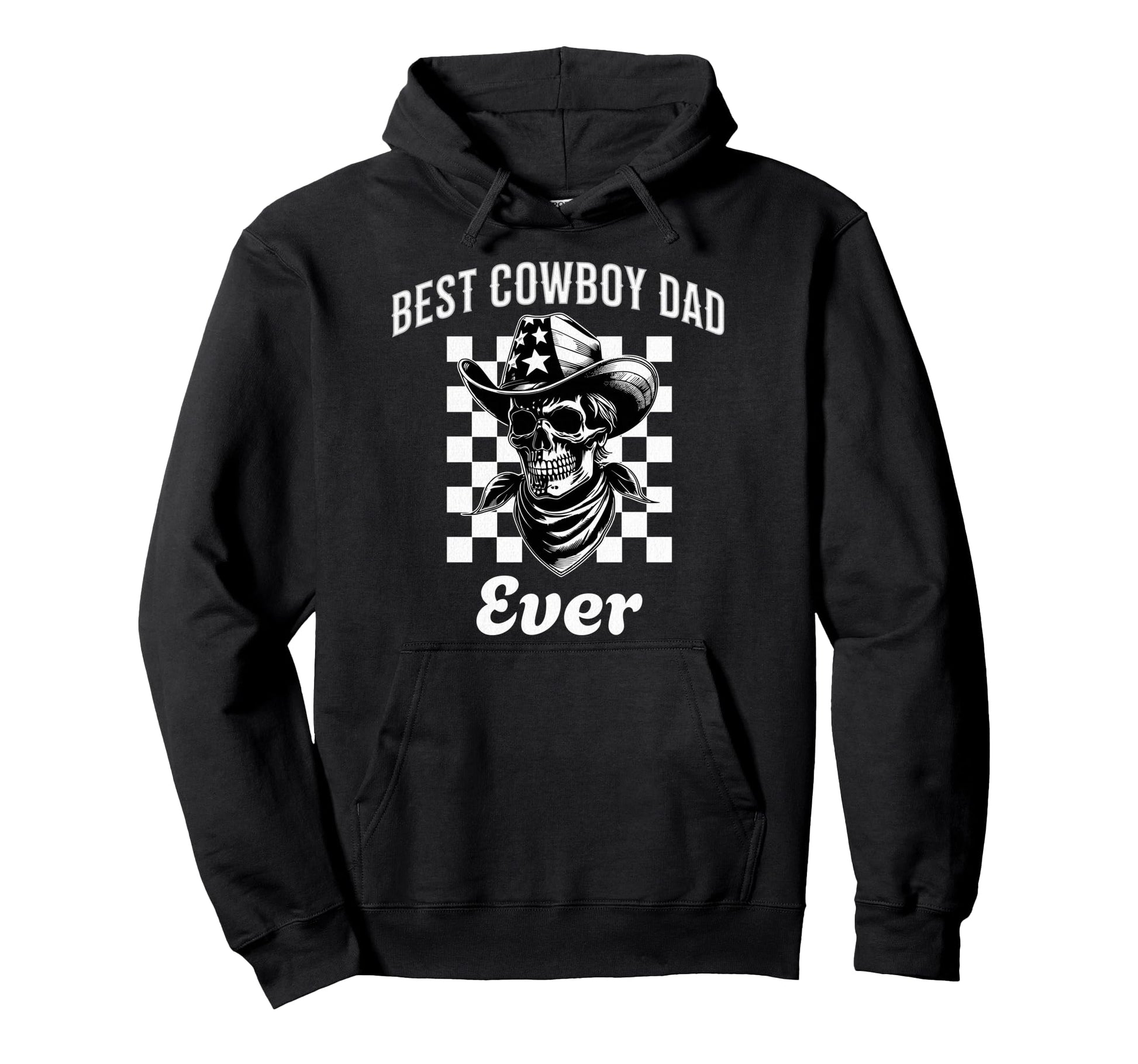 Funny Best Cowboy Dad Ever Gifts Fathers Hoodie - Unique Graphic Men Women - T-Shirt, Sweatshirt, Hoodie