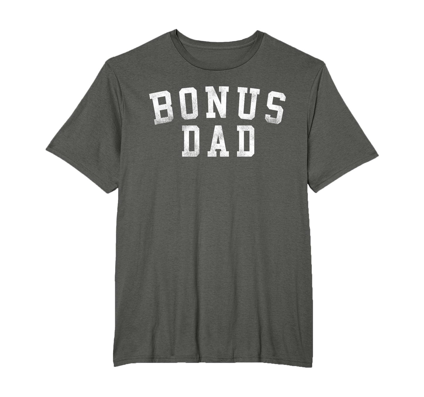 Bonus Dad Bold Font Fathers Day Bonus T-Shirt - Unique Graphic Men Women - T-Shirt, Sweatshirt, Hoodie