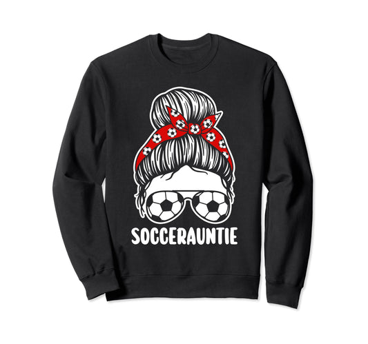 Aunt Auntie Soccer Sweatshirt - Graphic Print Men Women - T-Shirt, Sweatshirt, Hoodie