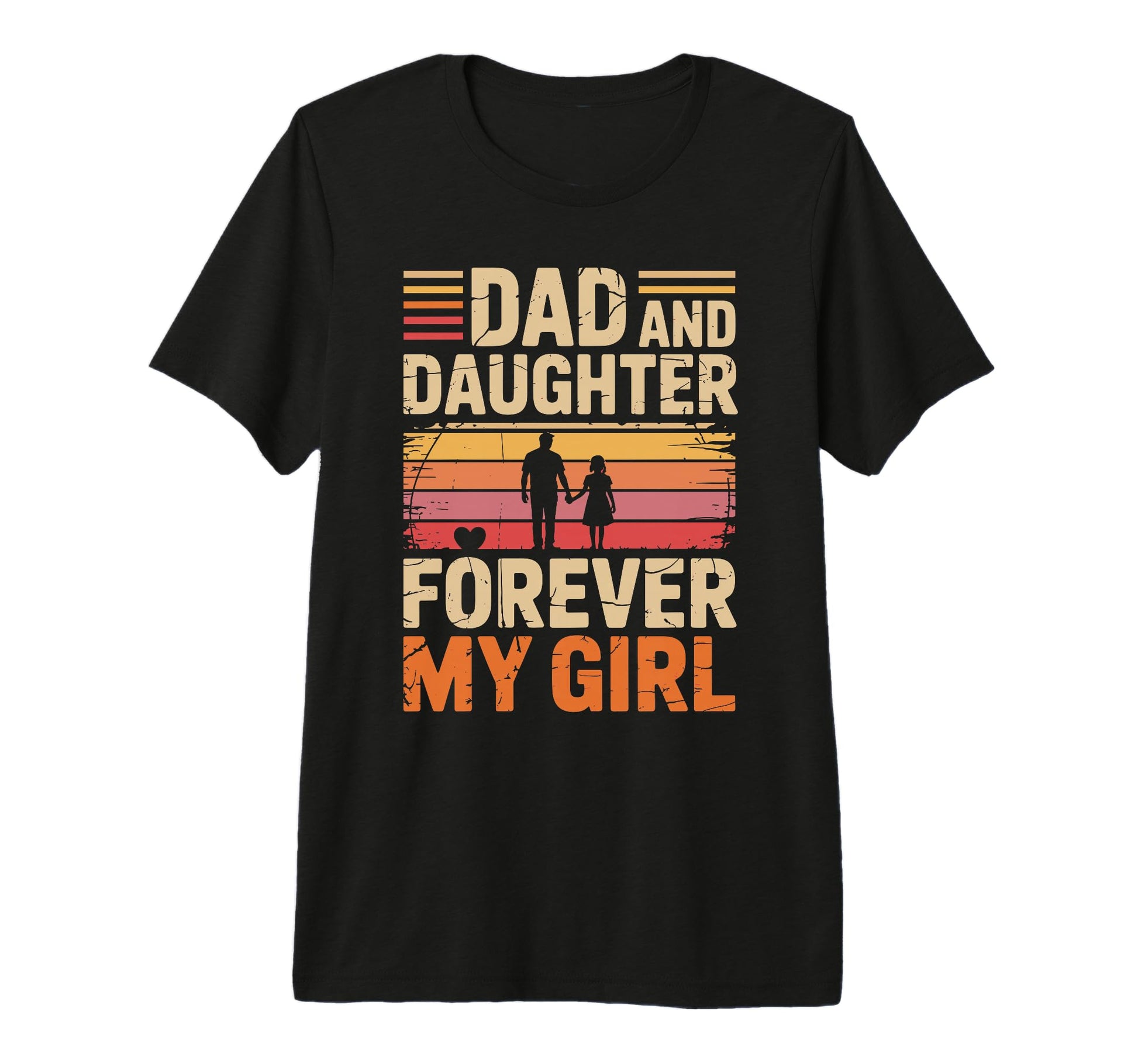 Dad And Daughter Forever My Proud Dad T-Shirt - Novelty Apparel for Adults - T-Shirt, Sweatshirt, Hoodie