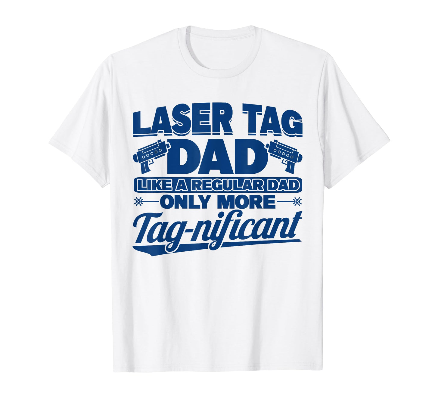 Laser Tag Party Laser Tag Dad Lazer T-Shirt - Aesthetic Graphic Men Women - T-Shirt, Sweatshirt, Hoodie