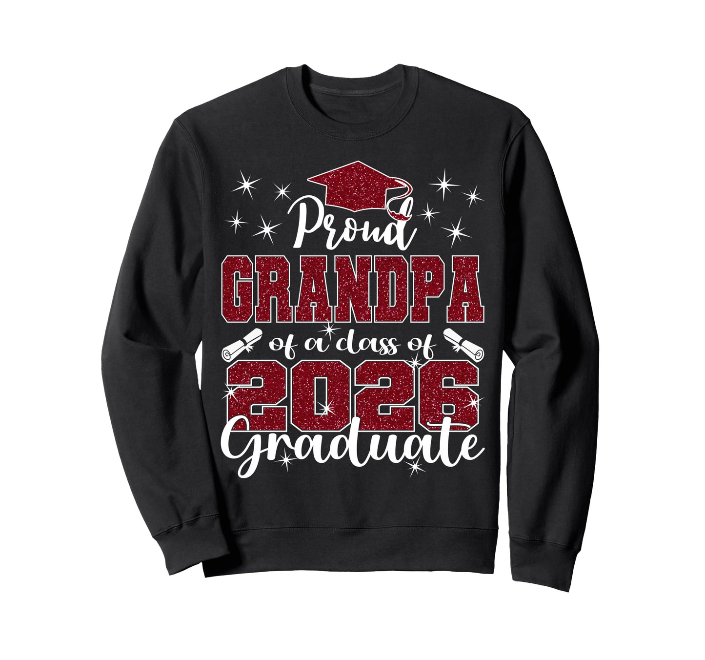 Super Proud Grandpa 2026 Graduate Sweatshirt - Novelty Apparel for Adults - T-Shirt, Sweatshirt, Hoodie