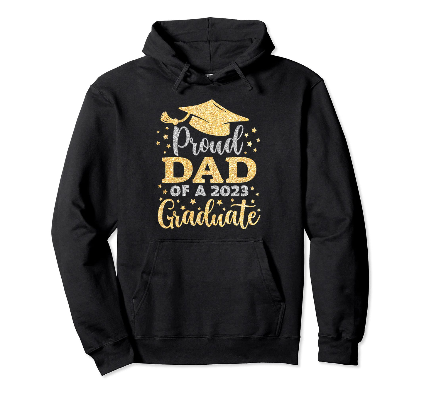 Proud Dad Class 2023 Graduate Dad Hoodie - Novelty Apparel for Adults - T-Shirt, Sweatshirt, Hoodie