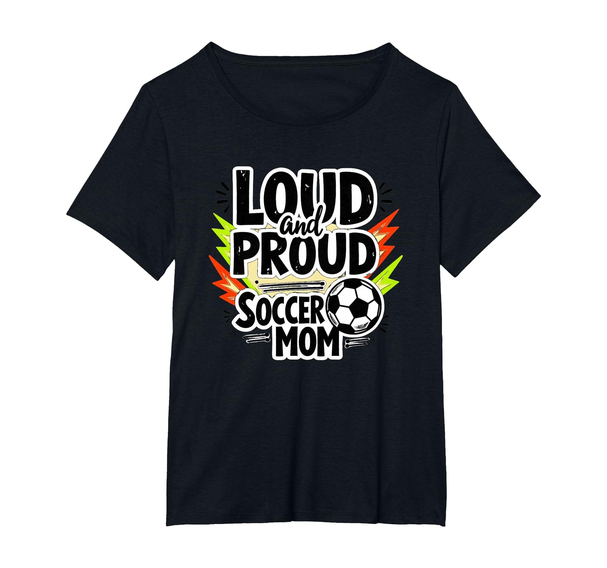 Loud And Proud Soccer Mom Womens Sweatshirt - Fun Novelty Design Men Women - T-Shirt, Sweatshirt, Hoodie