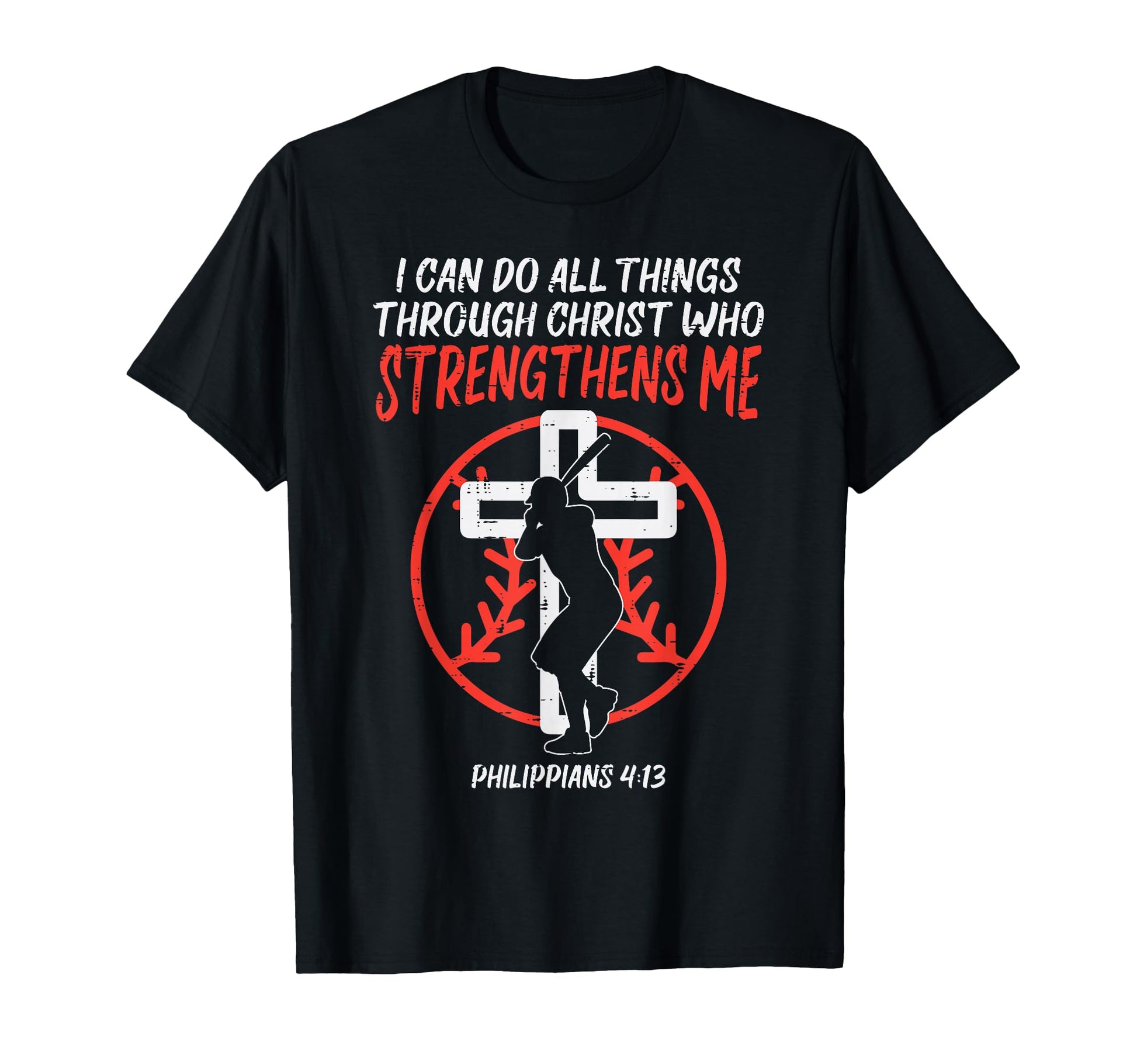 Can Do All Things Baseball T-Shirt - Casual Everyday Wear for Adults - T-Shirt, Sweatshirt, Hoodie