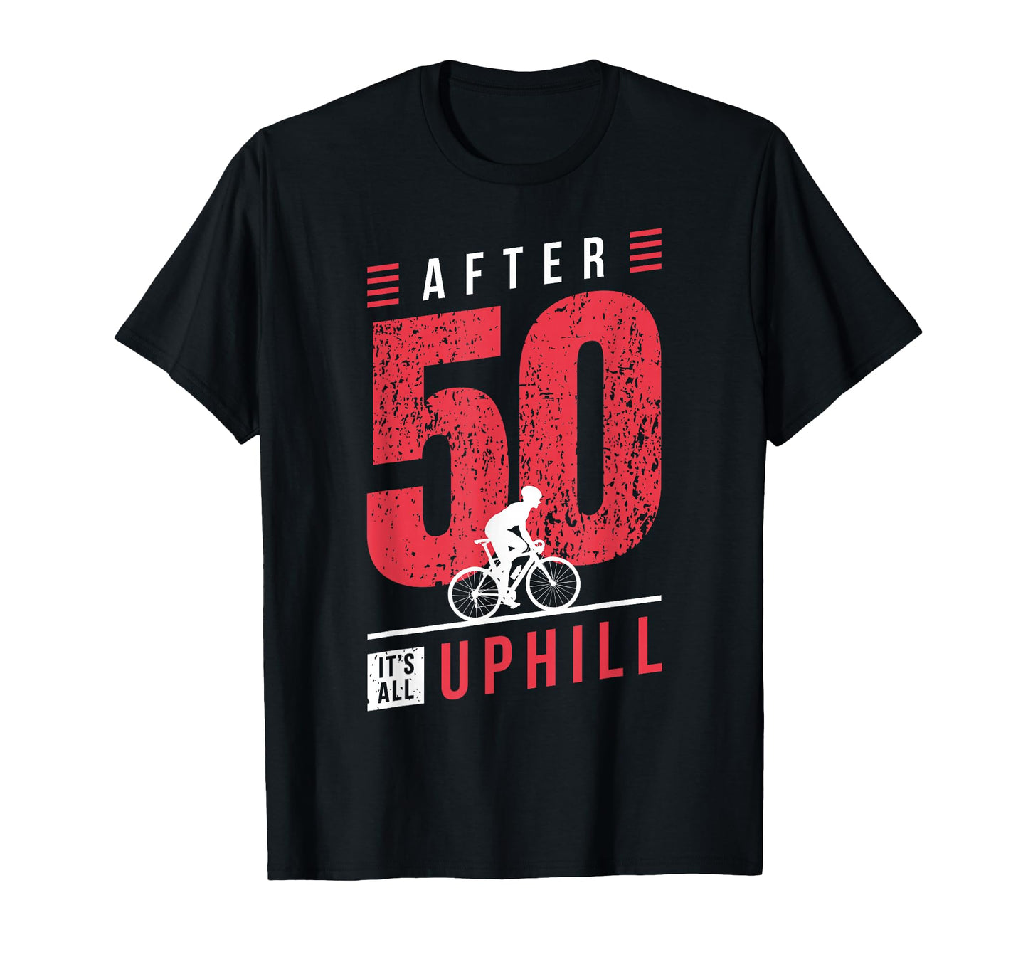 Cyclist 50Th Birthday Cycling Dad T-Shirt - Casual Everyday Wear Men Women - T-Shirt, Sweatshirt, Hoodie