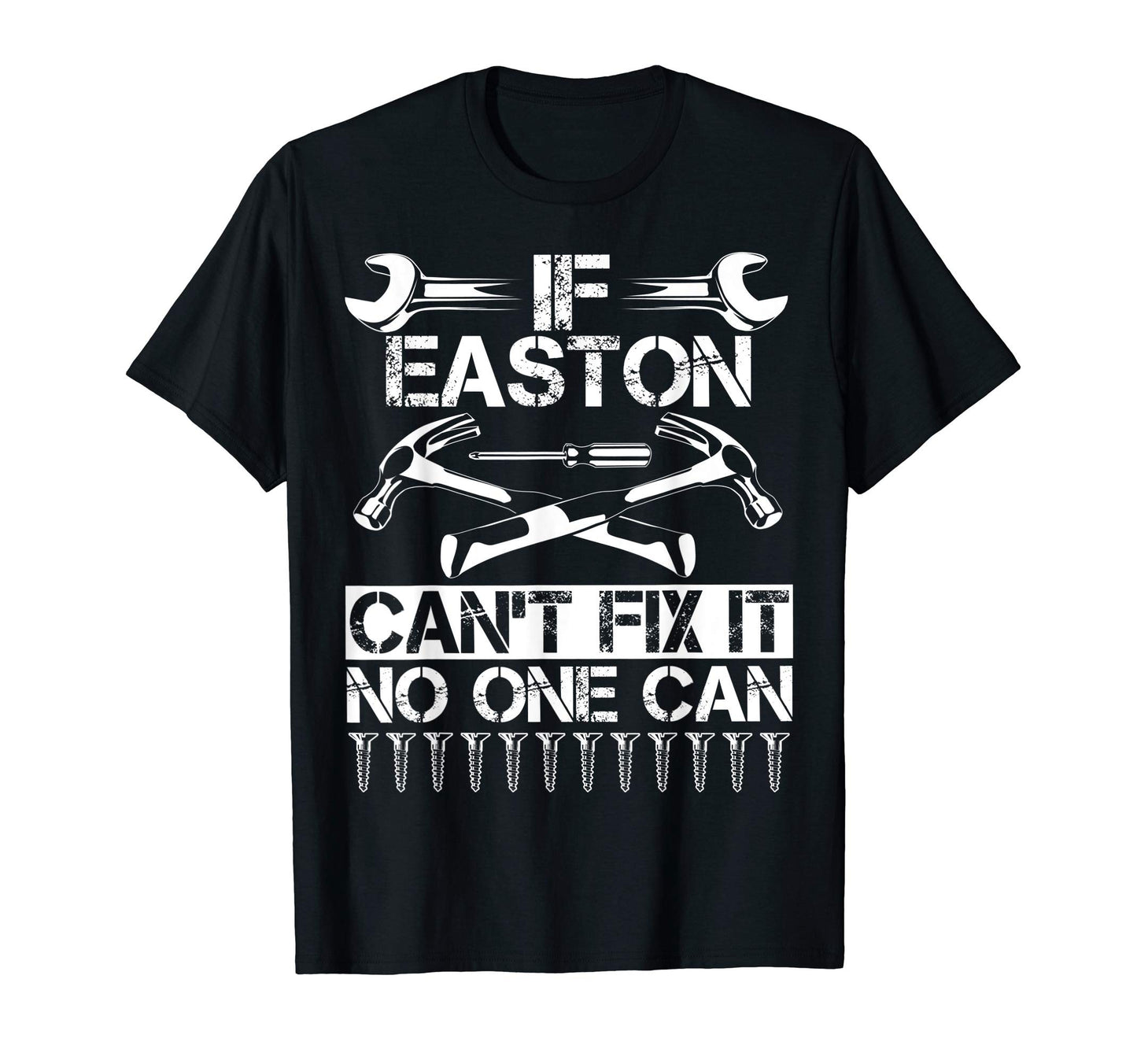 Easton Fix It Funny Birthday T-Shirt - Fun Novelty Design for Adults - T-Shirt, Sweatshirt, Hoodie