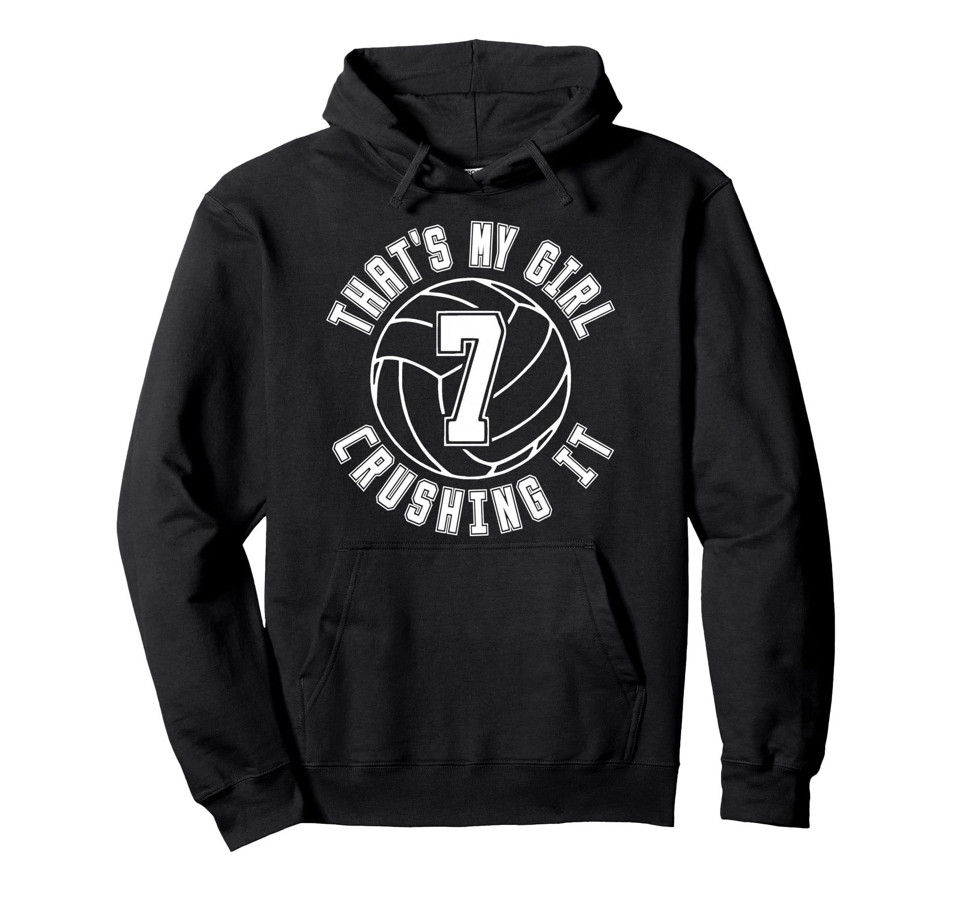 Volleyball Number Seven 7 Thats My Hoodie - Trendy Graphic Men Women - T-Shirt, Sweatshirt, Hoodie