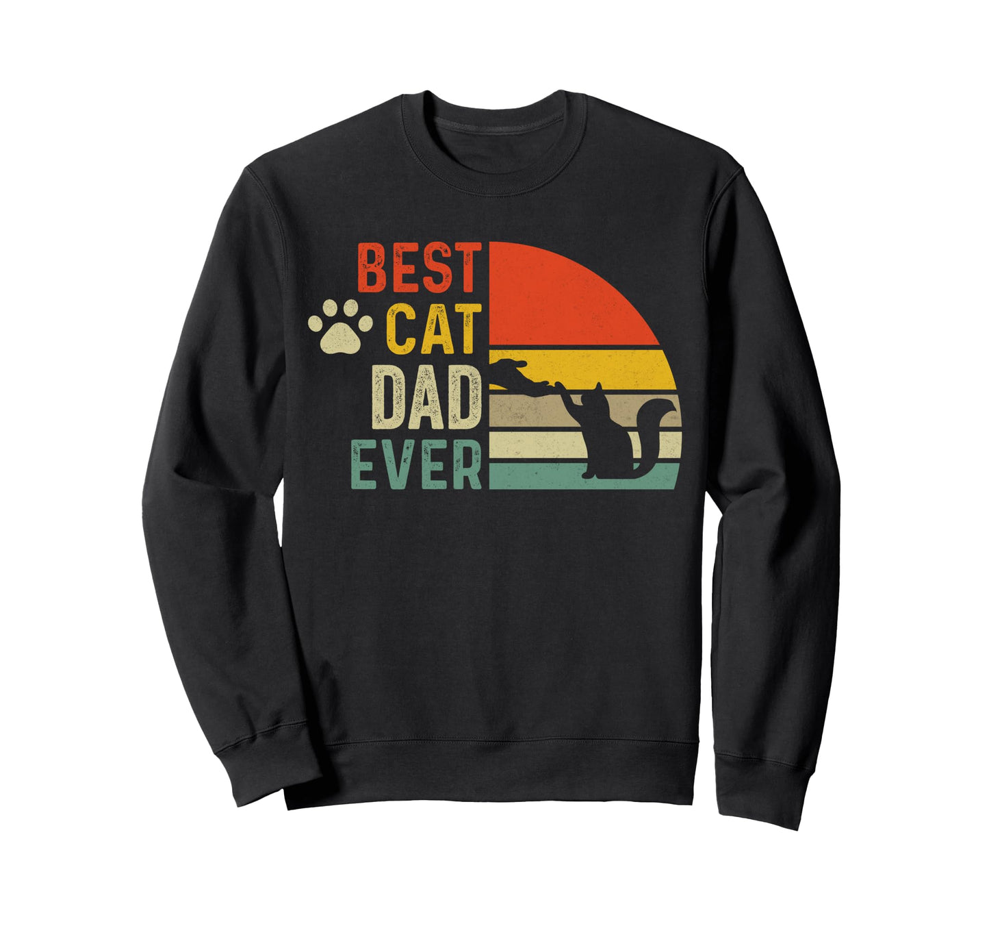 Best Cat Dad Ever Cat Daddy Gifts Sweatshirt - Trendy Graphic Unisex - T-Shirt, Sweatshirt, Hoodie