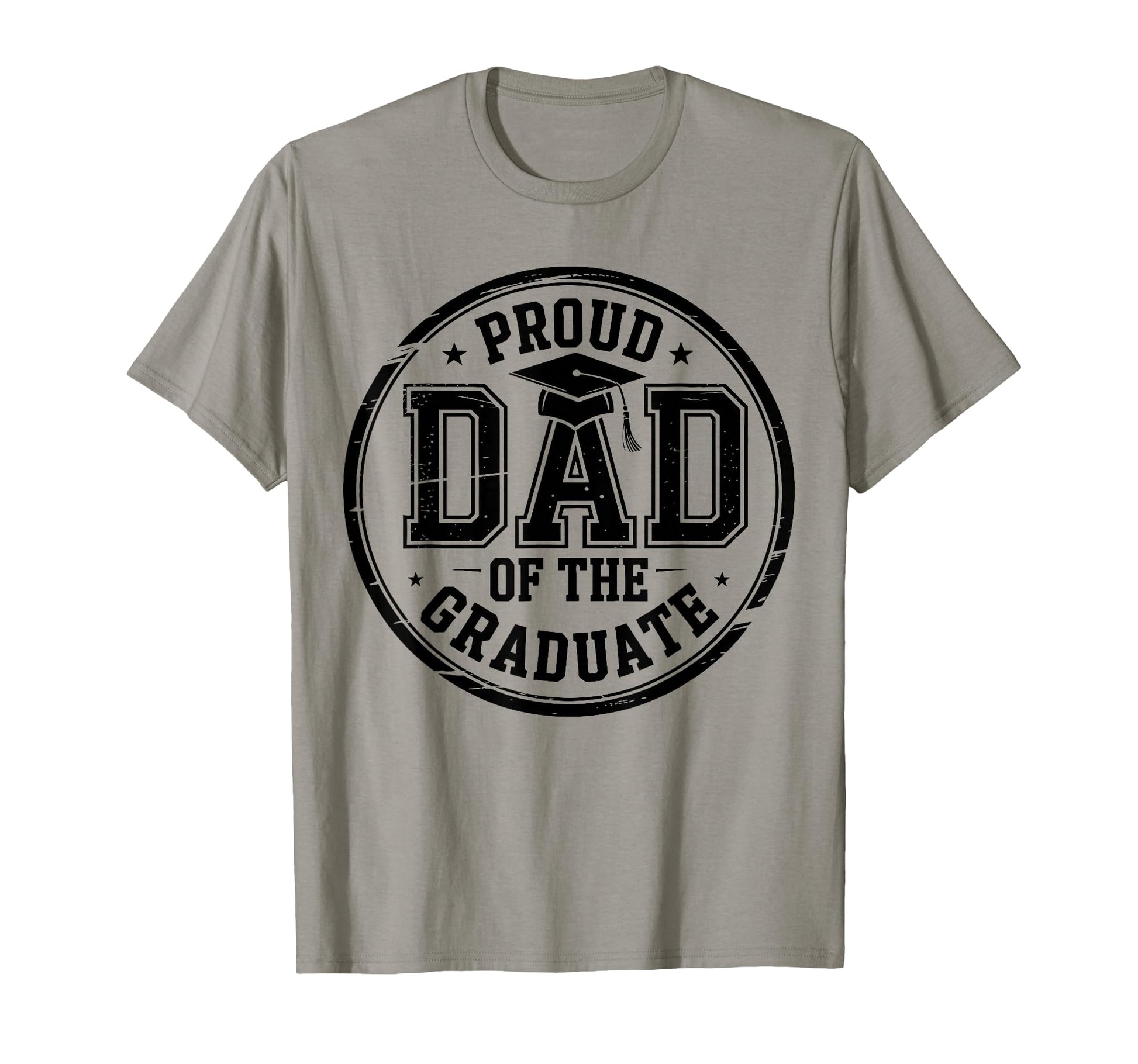 Proud Dad Graduate Senior Dad T-Shirt - Fun Novelty Design Unisex - T-Shirt, Sweatshirt, Hoodie
