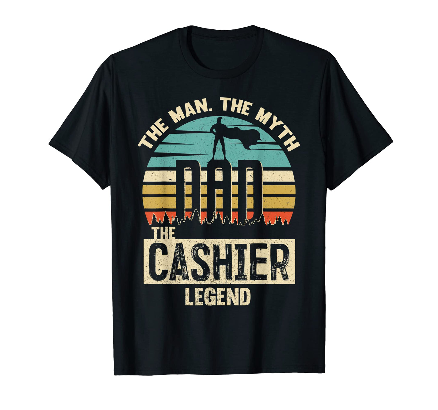 Mens Myth Legend Dad Cashier T-Shirt - Aesthetic Graphic for Adults - T-Shirt, Sweatshirt, Hoodie