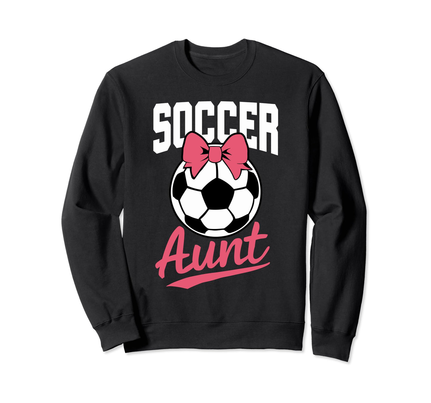Soccer Aunt Heart Sport Lover Sweatshirt - Novelty Apparel for Adults - T-Shirt, Sweatshirt, Hoodie