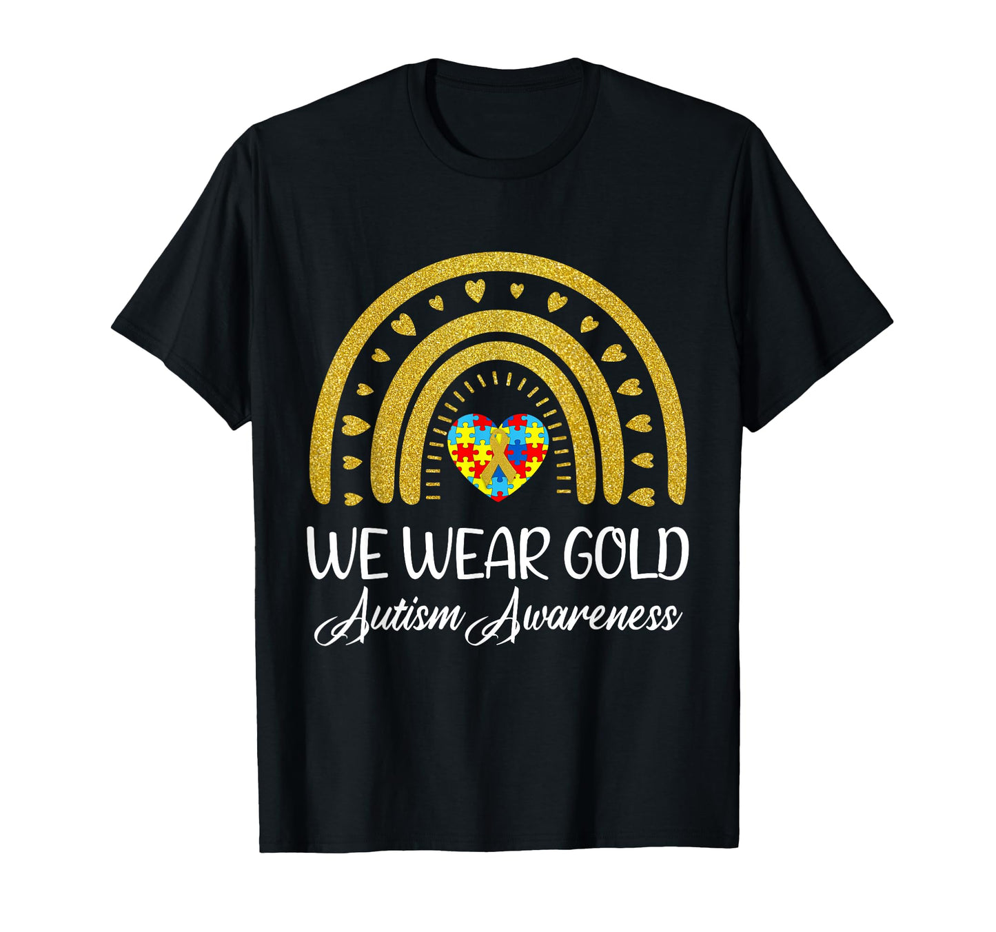 We Wear Gold Autism Awareness Month T-Shirt - Unique Graphic Men Women - T-Shirt, Sweatshirt, Hoodie