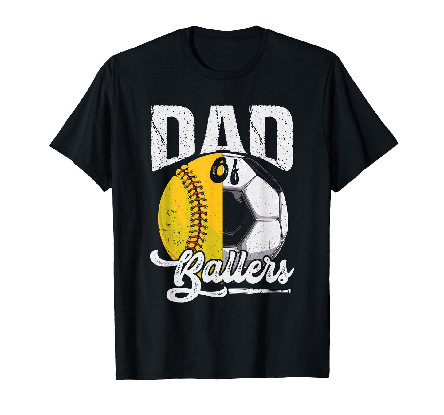 Dad Ballers Father Son Softball Soccer T-Shirt - Novelty Apparel Men Women - T-Shirt, Sweatshirt, Hoodie