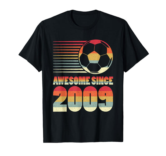 Awesome Since 2009 Soccer 17Th Birthday T-Shirt - Unique Graphic Men Women - T-Shirt, Sweatshirt, Hoodie
