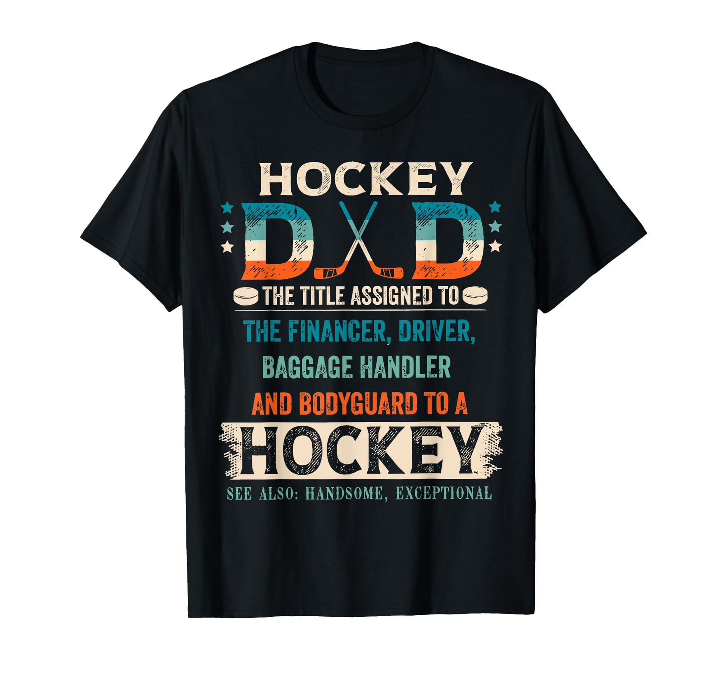 Hockey Dad Title Assigned To Funny T-Shirt - Custom Art Print Unisex - T-Shirt, Sweatshirt, Hoodie
