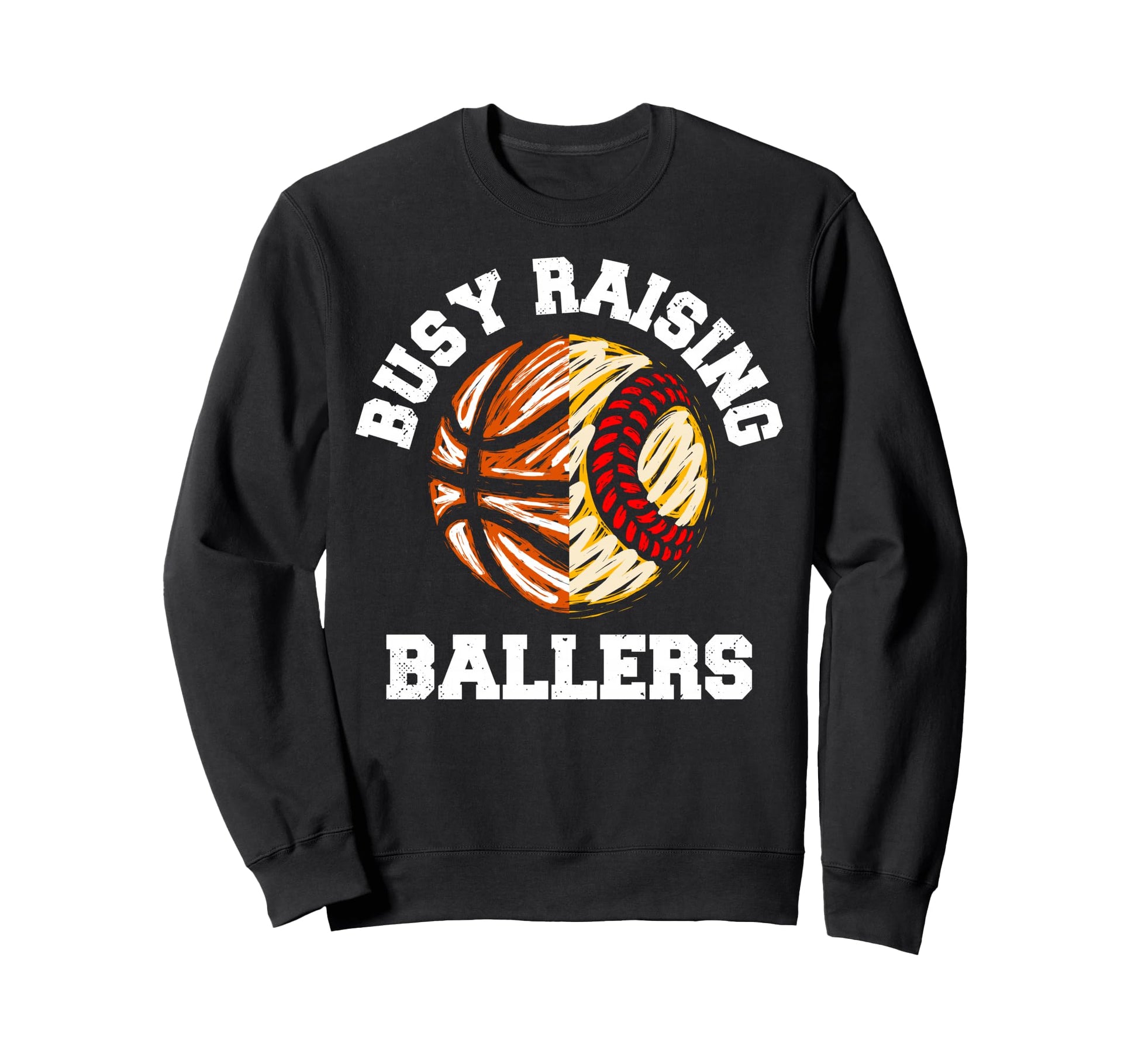 Busy Raising Ballers Funny Softball Sweatshirt - Novelty Apparel Men Women - T-Shirt, Sweatshirt, Hoodie