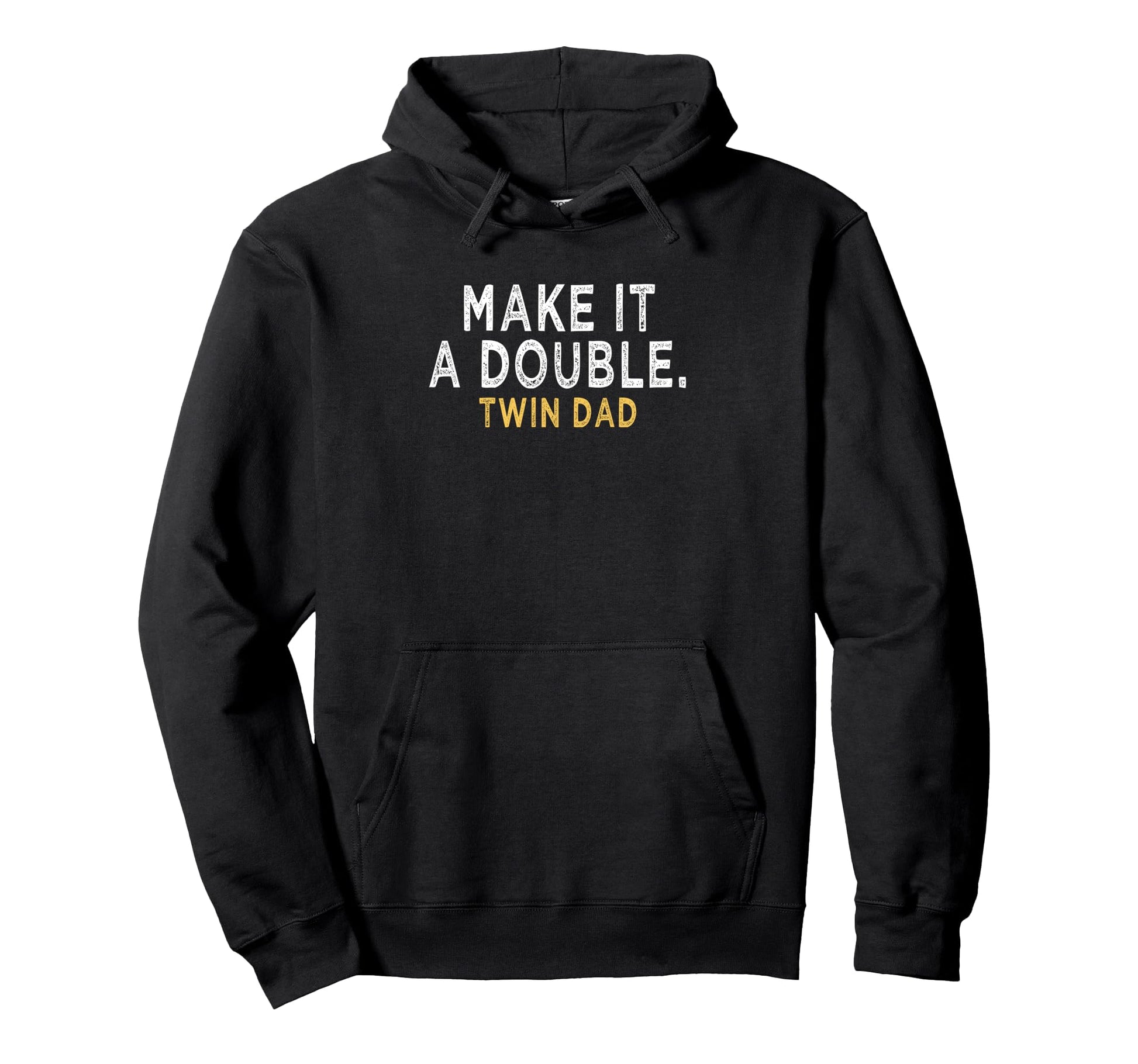Make It Double Future Dad Twins Funny Hoodie - Novelty Apparel for Adults - T-Shirt, Sweatshirt, Hoodie