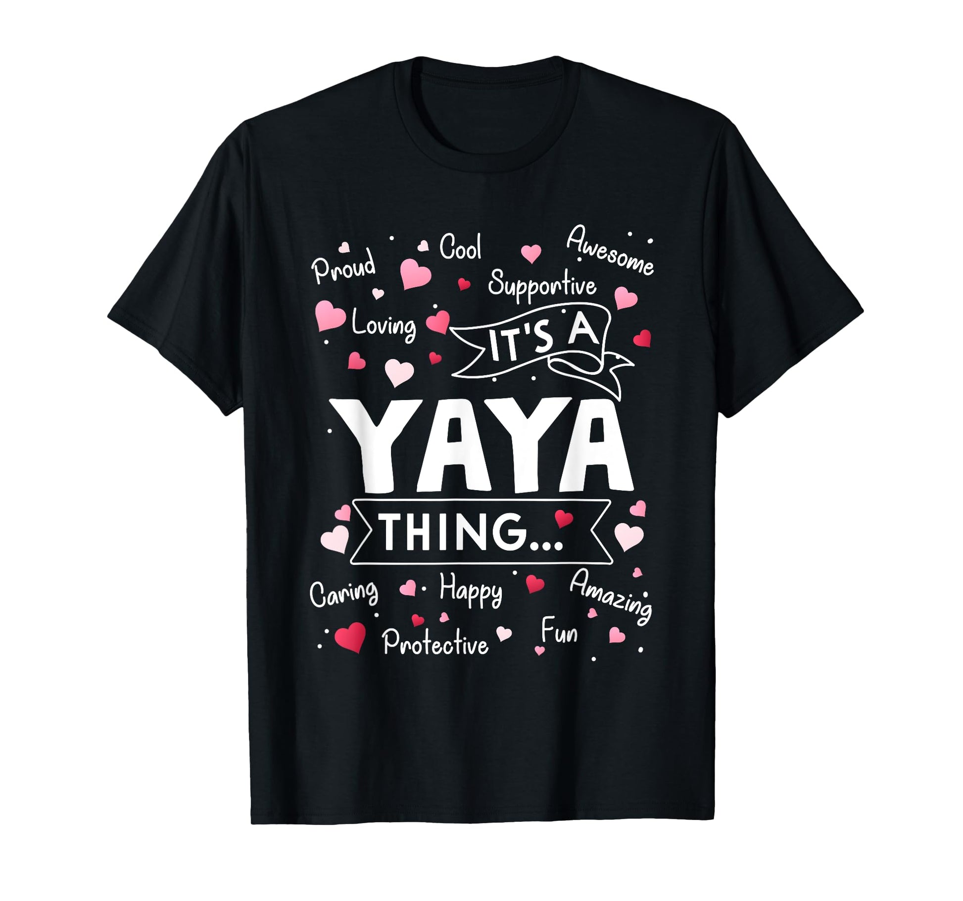Its Yaya Thing Funny Sayings Grandma T-Shirt - Trendy Graphic Men Women - T-Shirt, Sweatshirt, Hoodie