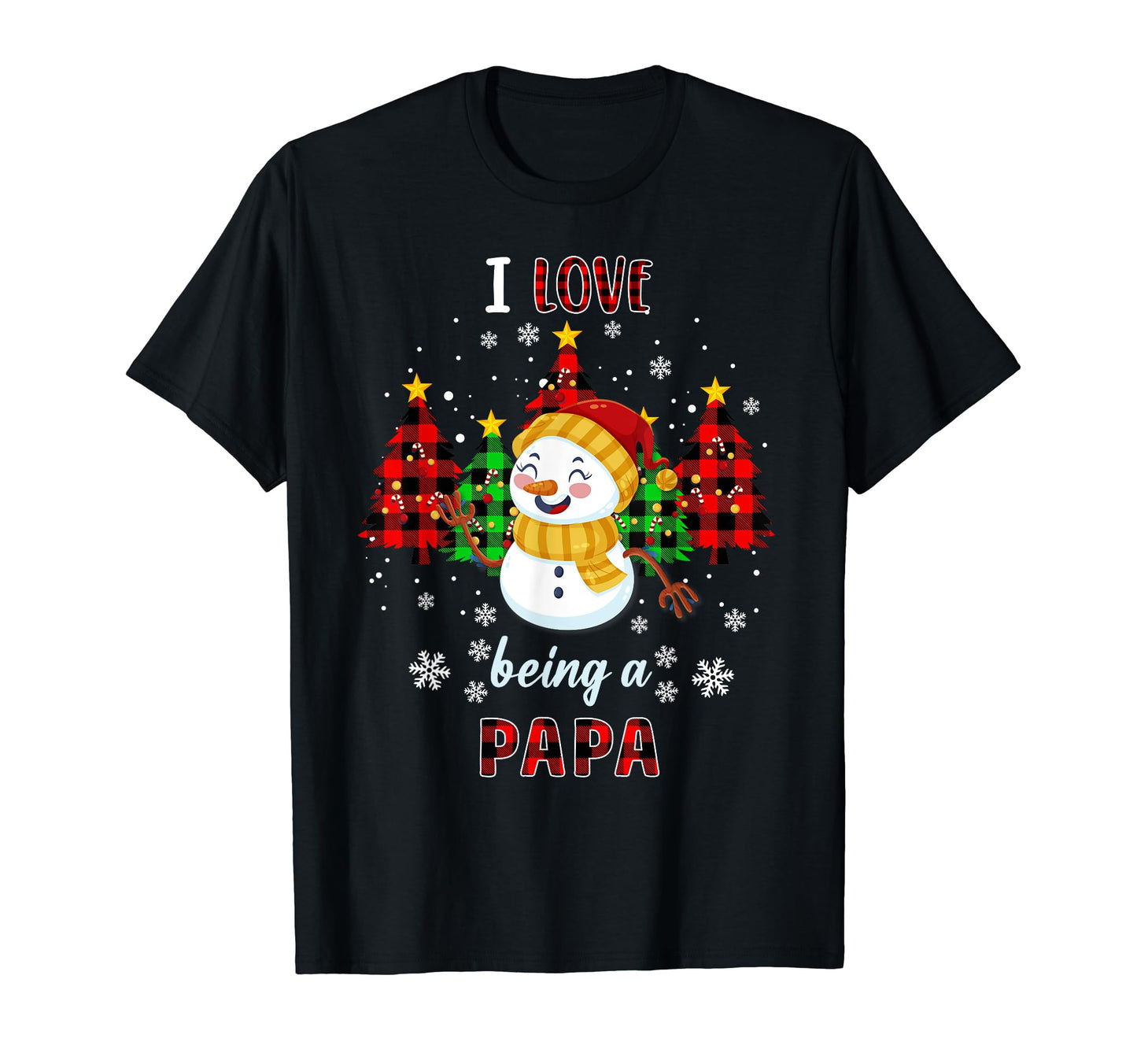 I Love Being Papa Snowman Valentines T-Shirt - Trendy Graphic for Adults - T-Shirt, Sweatshirt, Hoodie