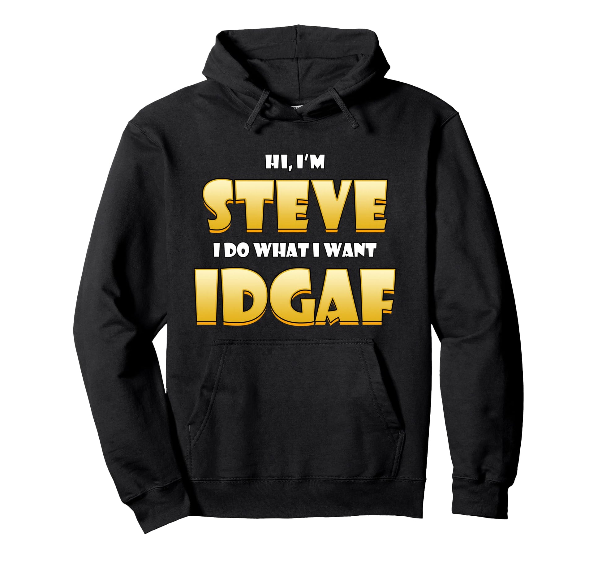 Steve Costume Idgaf Meme Hoodie - Fun Novelty Design Men Women - T-Shirt, Sweatshirt, Hoodie