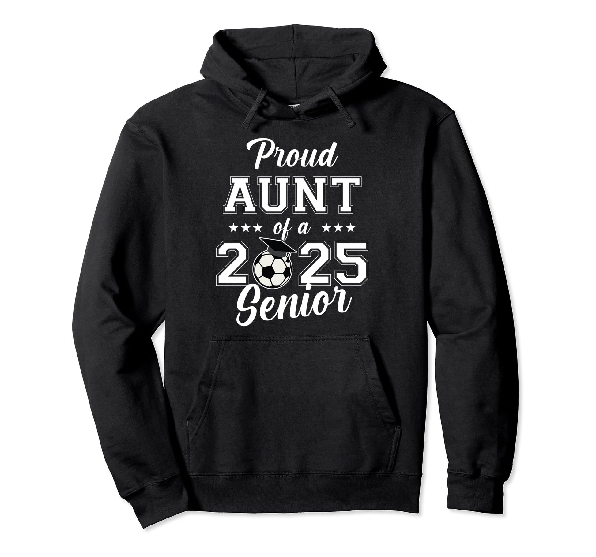 Senior Aunt Soccer Class 2025 Graduation Hoodie - Minimalist Print Unisex - T-Shirt, Sweatshirt, Hoodie