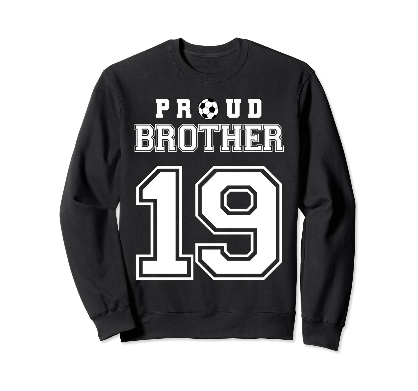 Number 19 Custom Proud Soccer Sweatshirt - Trendy Graphic for Adults - T-Shirt, Sweatshirt, Hoodie
