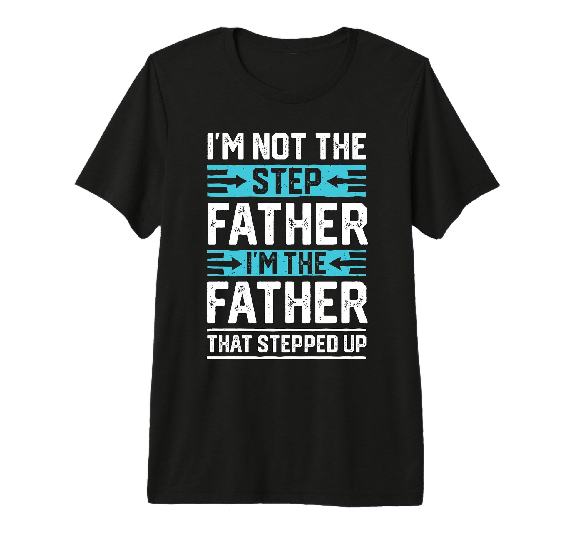 Mens Step Father Step Dad Fathers Day T-Shirt - Unique Graphic for Adults - T-Shirt, Sweatshirt, Hoodie