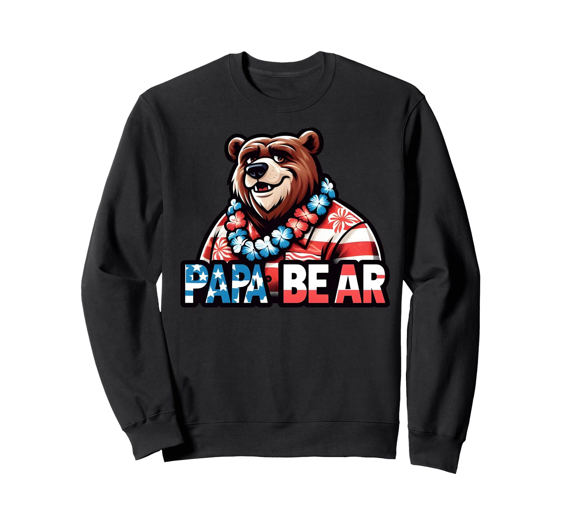 Papa Bear Gifts Funny Birthday Fun Sweatshirt - Streetwear Style Unisex - T-Shirt, Sweatshirt, Hoodie