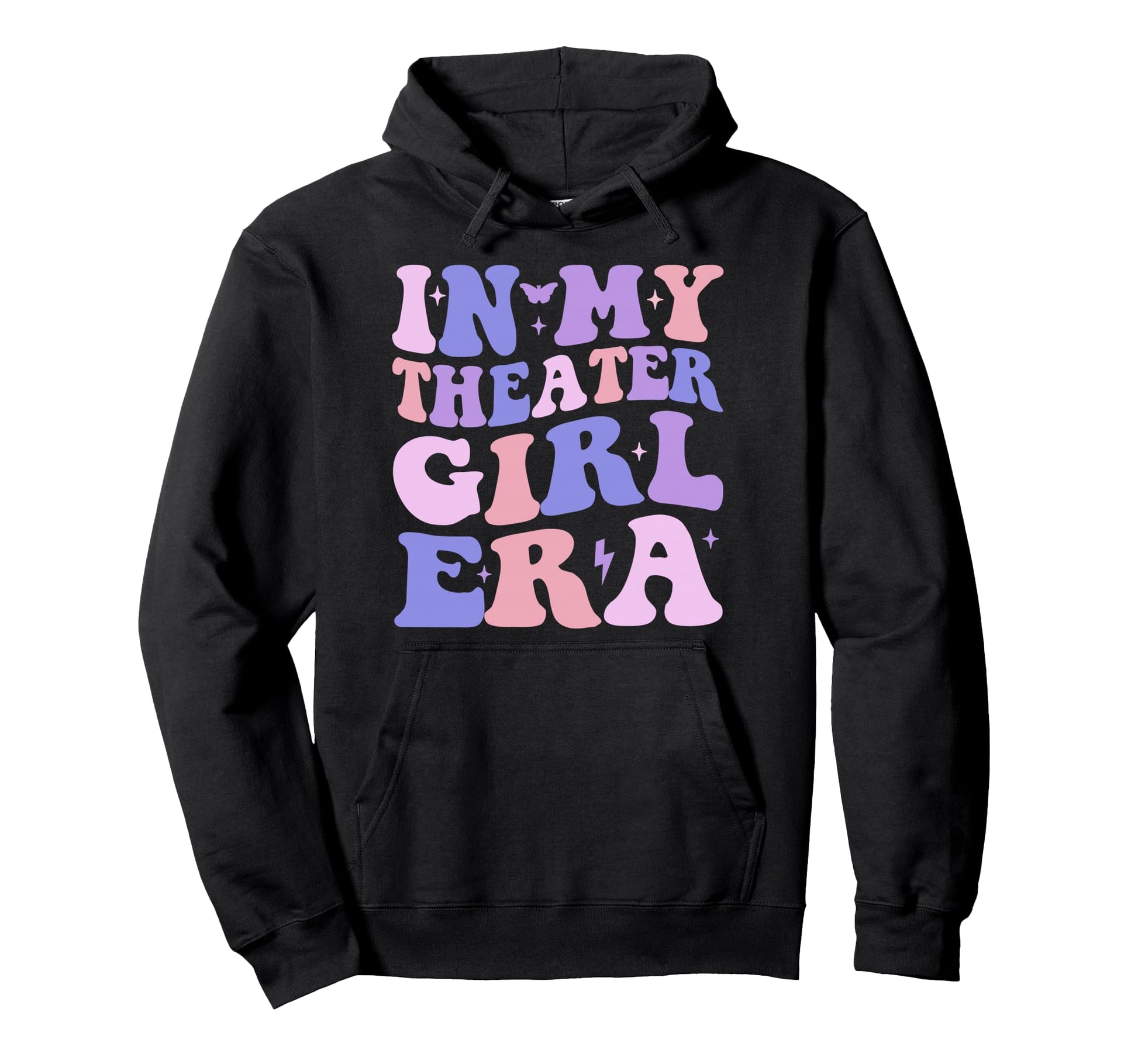 My Theatre Era Acting Theatre Lover Hoodie - Casual Everyday Wear Unisex - T-Shirt, Sweatshirt, Hoodie