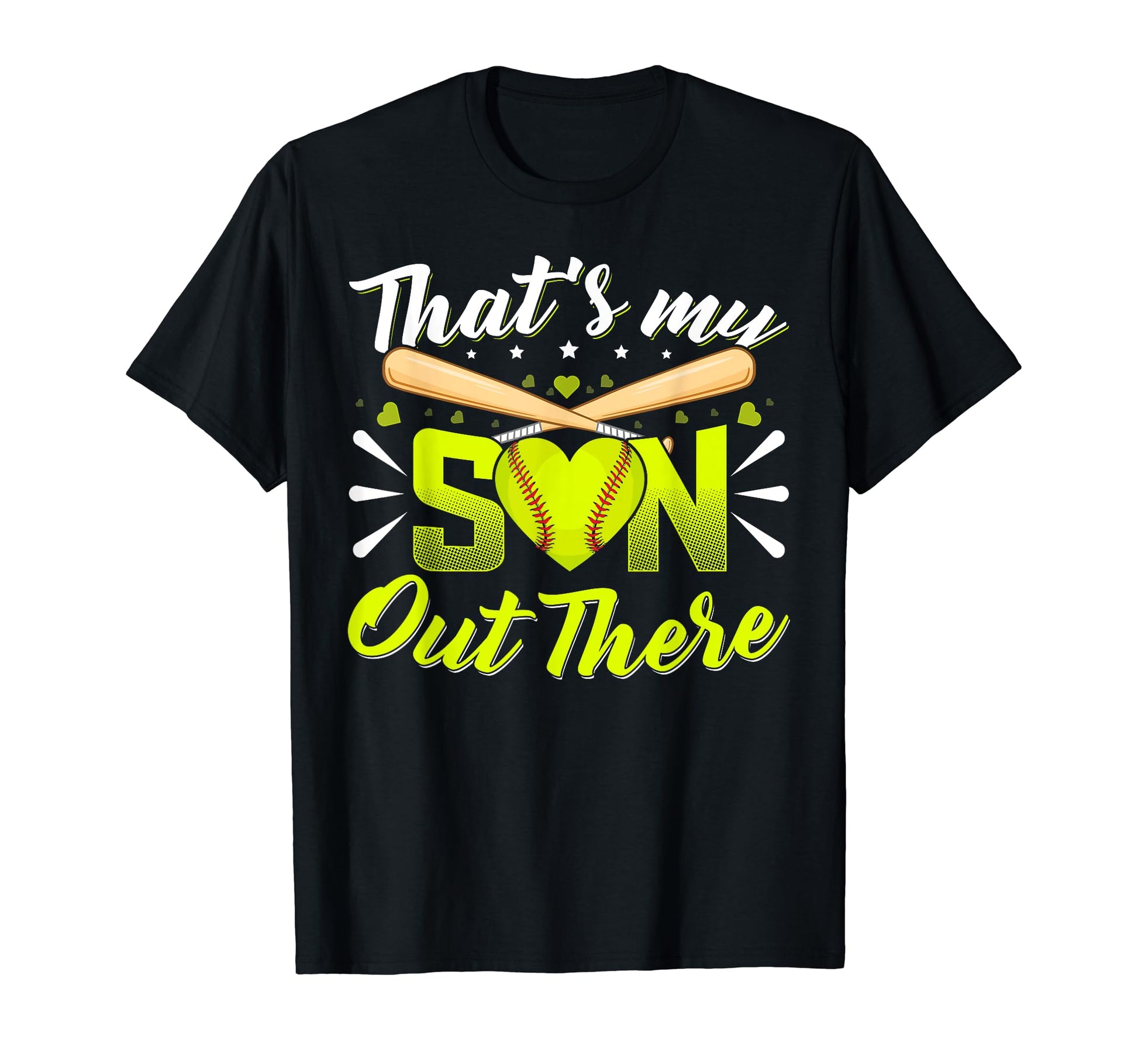 Thats My Son Out There Softball T-Shirt - Fun Novelty Design for Adults - T-Shirt, Sweatshirt, Hoodie