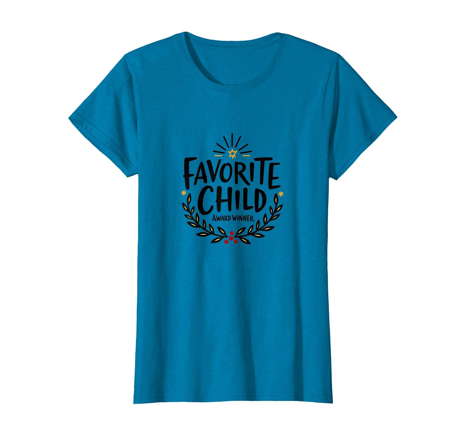 Favorite Daughter Favorite Child Sweatshirt - Novelty Apparel for Adults - T-Shirt, Sweatshirt, Hoodie