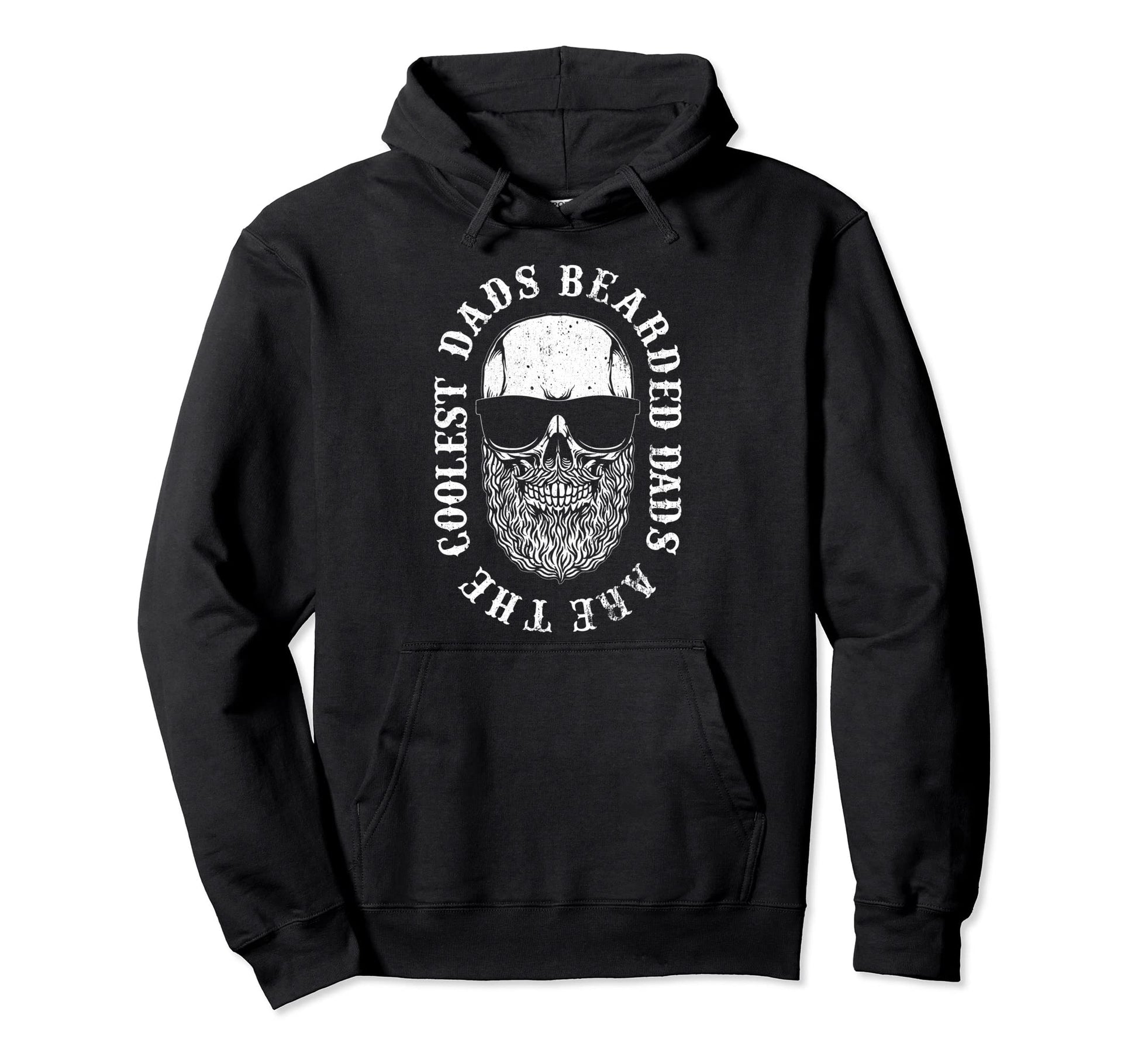 Bearded Dads Are Coolest Dads Funny Hoodie - Streetwear Style for Adults - T-Shirt, Sweatshirt, Hoodie
