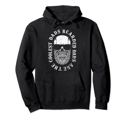 Bearded Dads Are Coolest Dads Funny Hoodie - Streetwear Style for Adults - T-Shirt, Sweatshirt, Hoodie