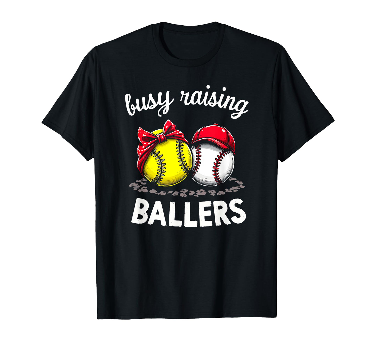Proud Busy Raising Ballers Sports T-Shirt - Trendy Graphic Men Women - T-Shirt, Sweatshirt, Hoodie